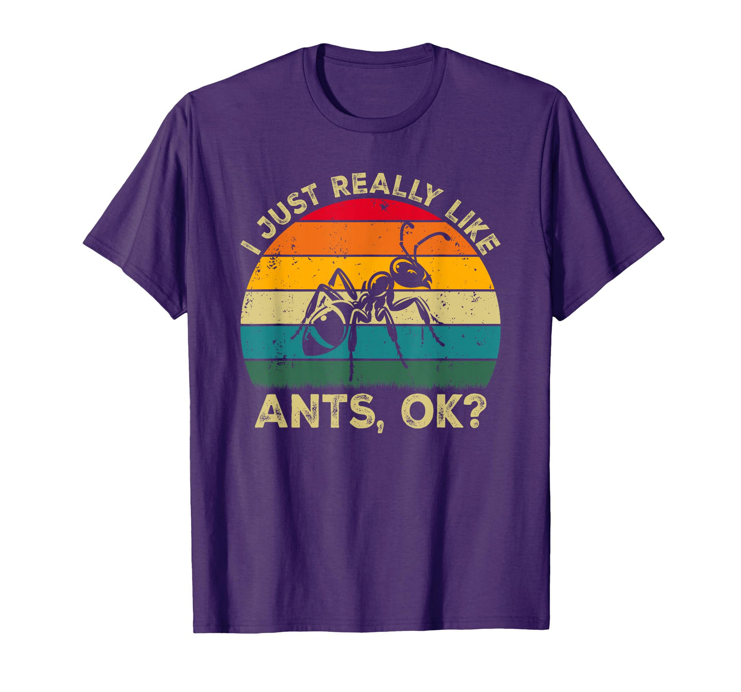 I Just Really Like Ants, OK? Funny Ant Retro T-Shirt