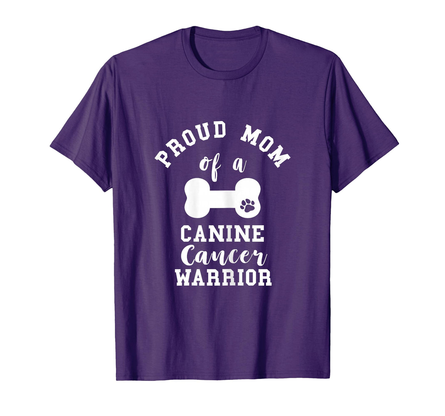 Proud Mom Canine Cancer Mother Pet Dog Bone Cancer Mama T-Shirt