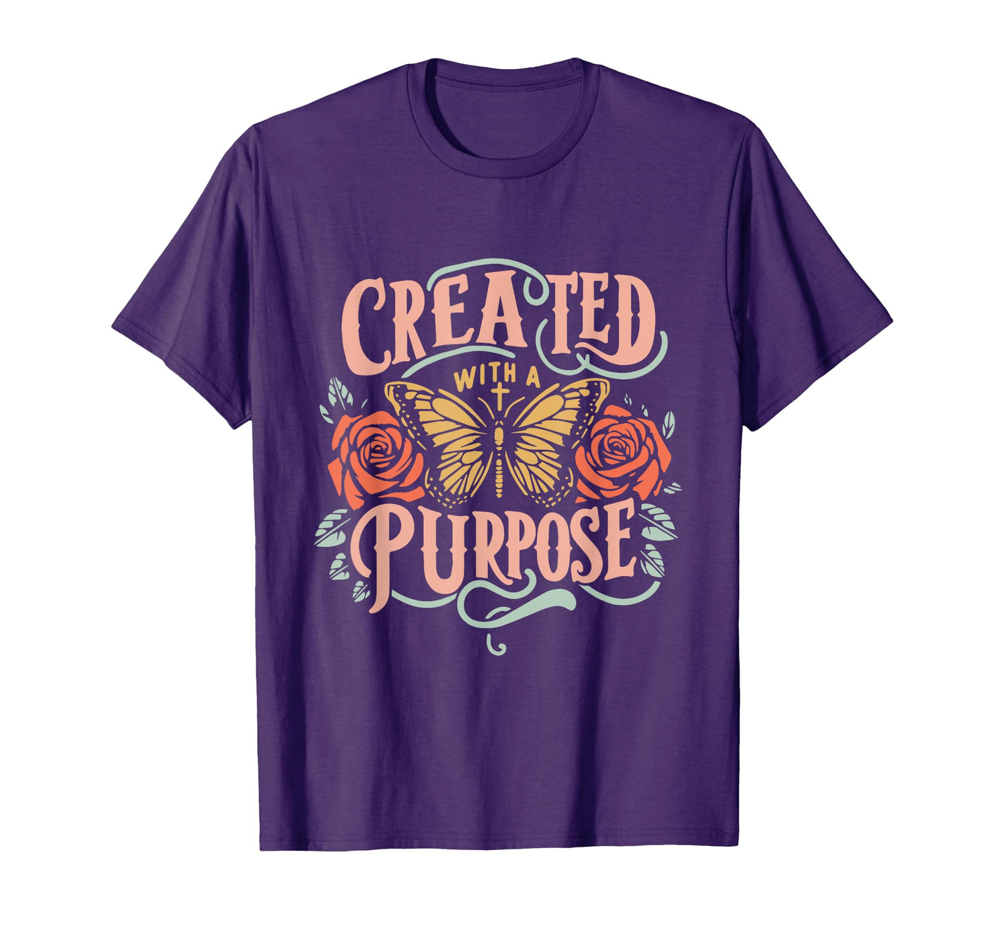 Created With A Purpose T-Shirt