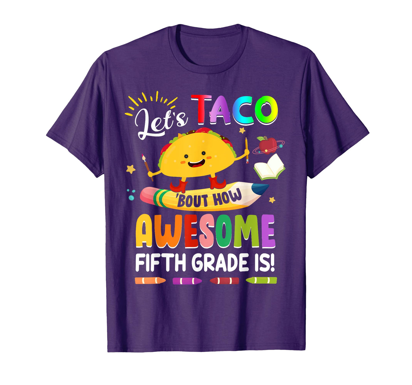 Let's Taco Bout How Awesome Fifth Grade Is Back to School T-Shirt