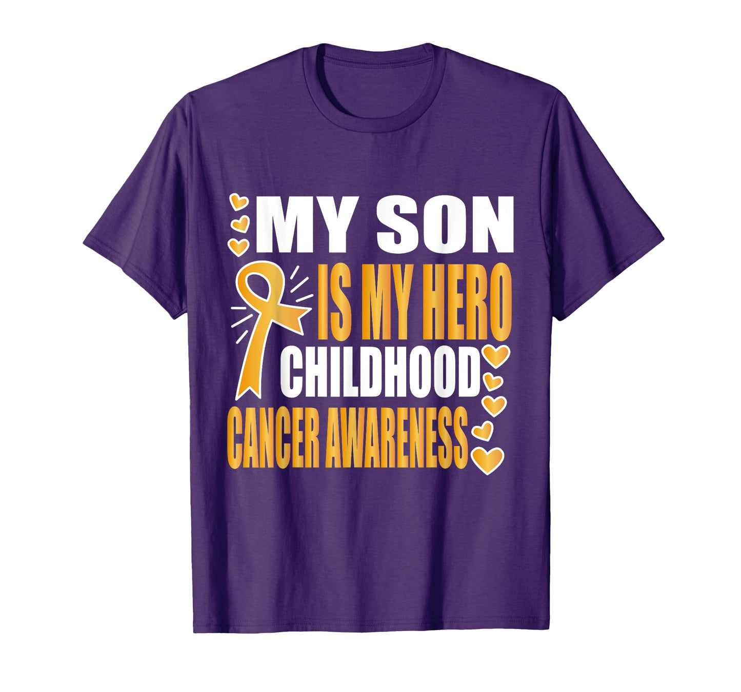 My Son is my hero, Childhood cancer awareness shirts T-Shirt