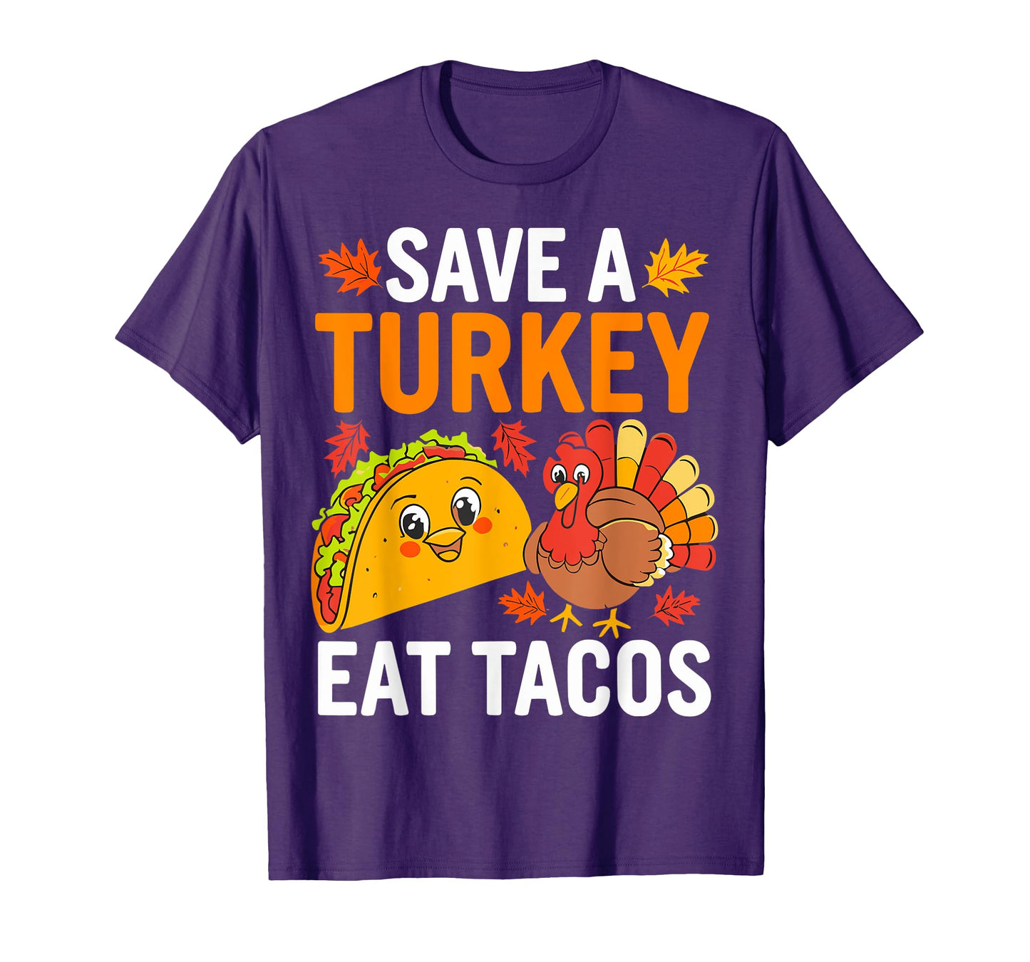 Save Turkey Eat Tacos Mexican Funny Thanksgiving Day T-Shirt