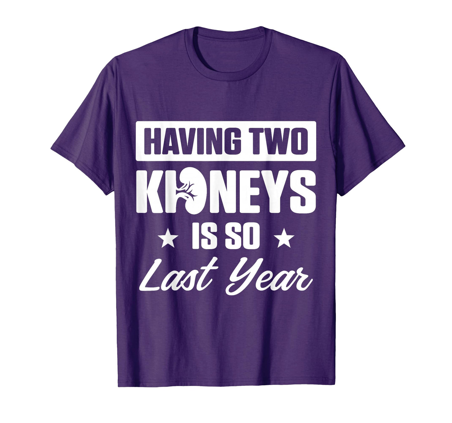 Kidney Transplant Donor Last Year Surgery Recovery Gifts T-Shirt