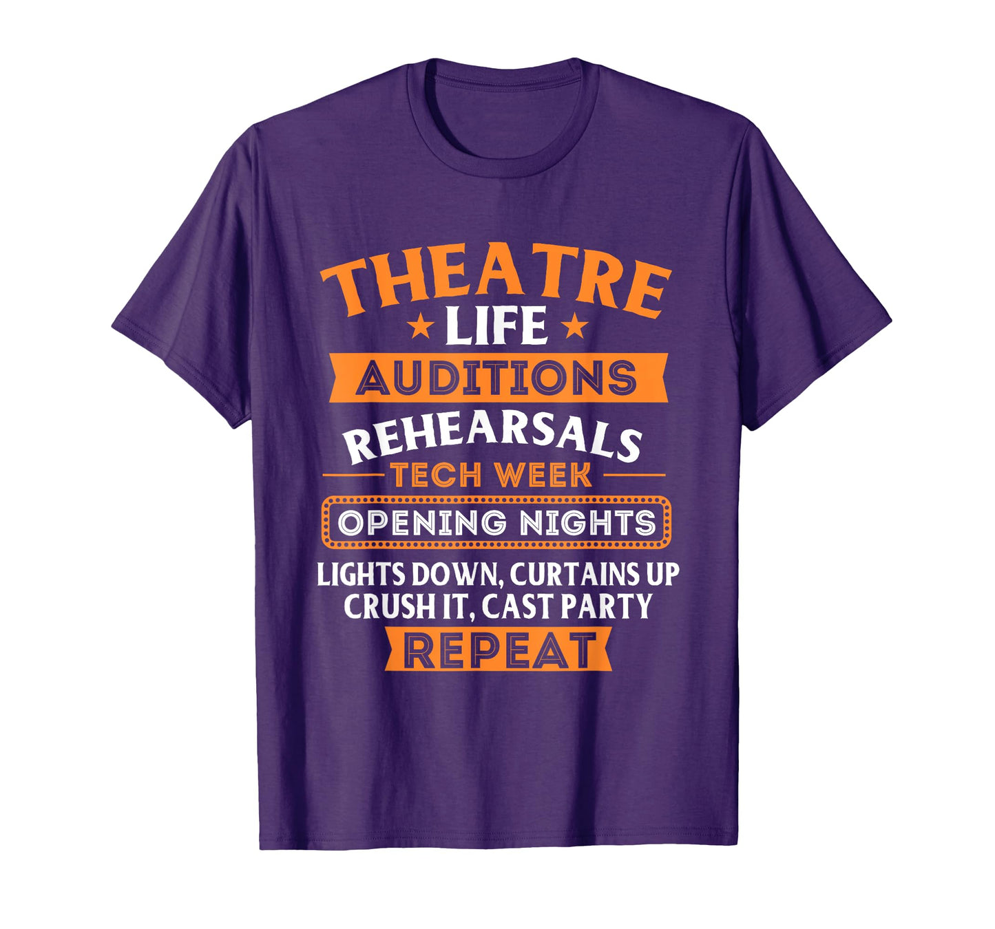 Theatre Life - Actor Actress Stage Performer Musical Artist T-Shirt