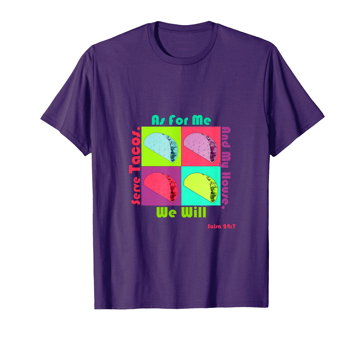 We Will Serve Tacos T-Shirt