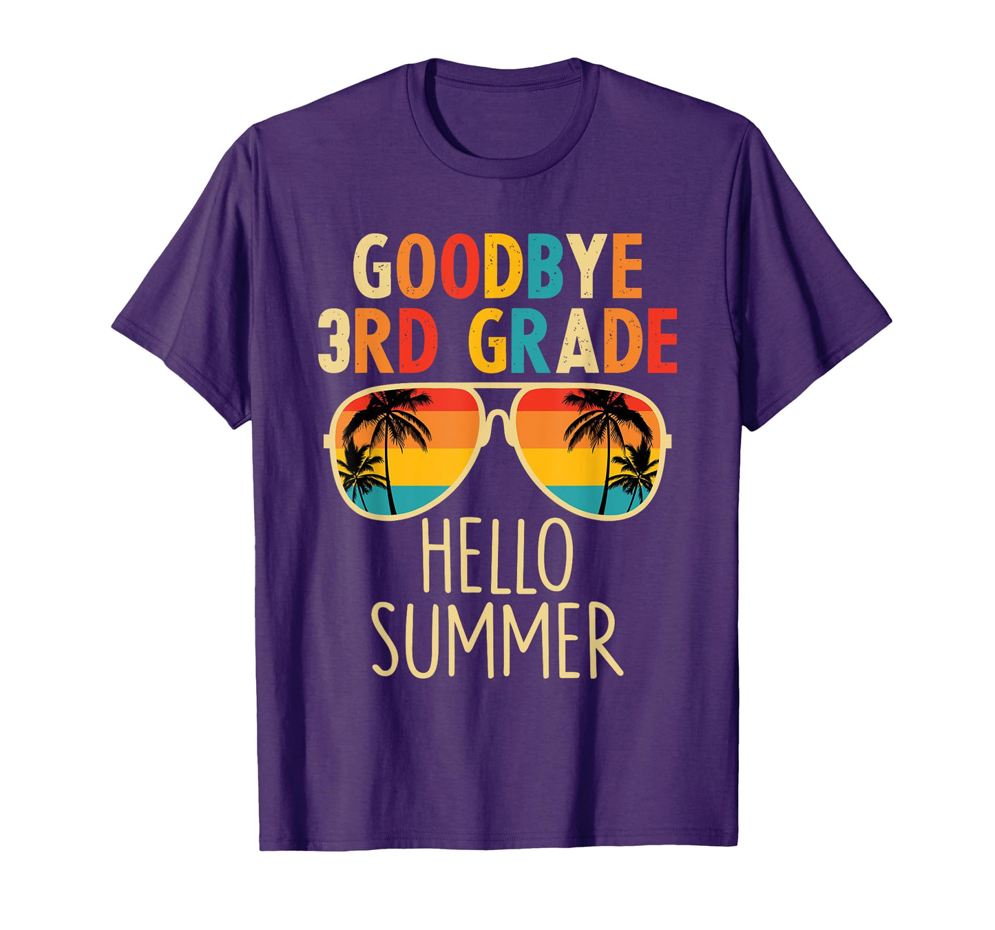 Goodbye 3rd Grade Hello Summer Sunglasses Last Day Of School T-Shirt for Men Women Kids