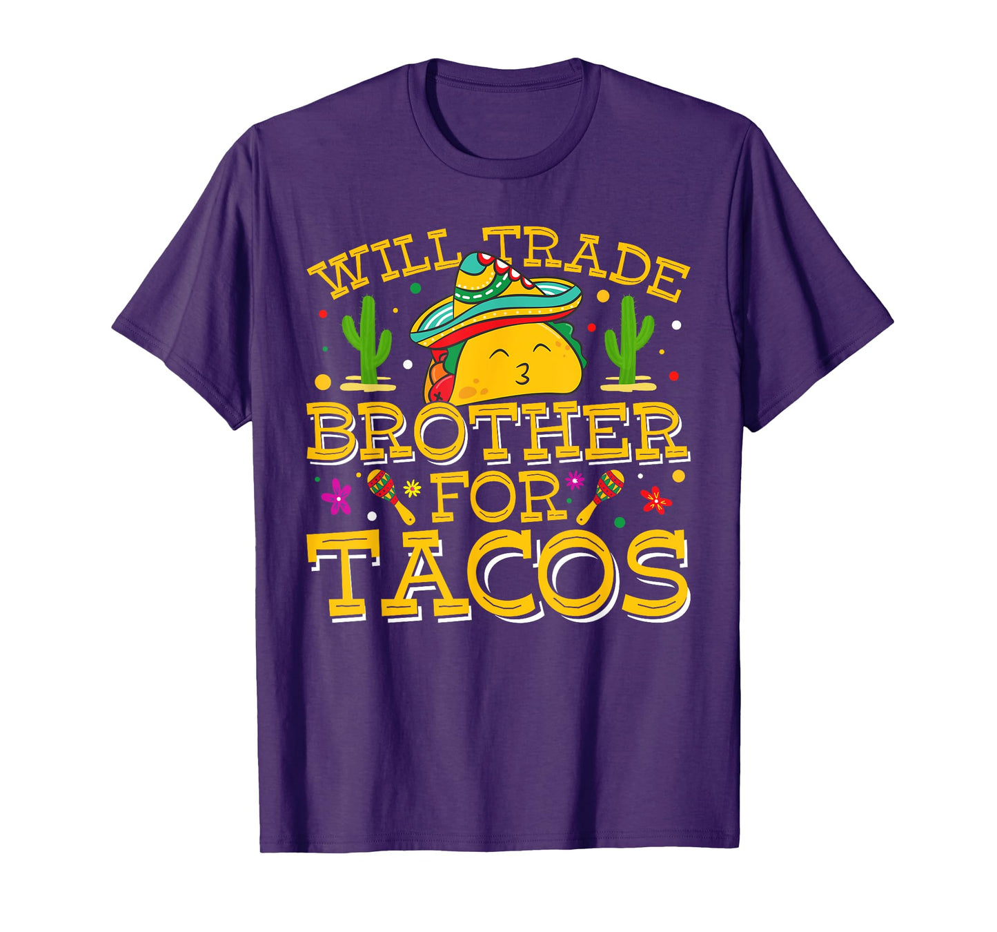 Will Trade Brother For Tacos Cinco De Mayo Kids Toddlers T-Shirt