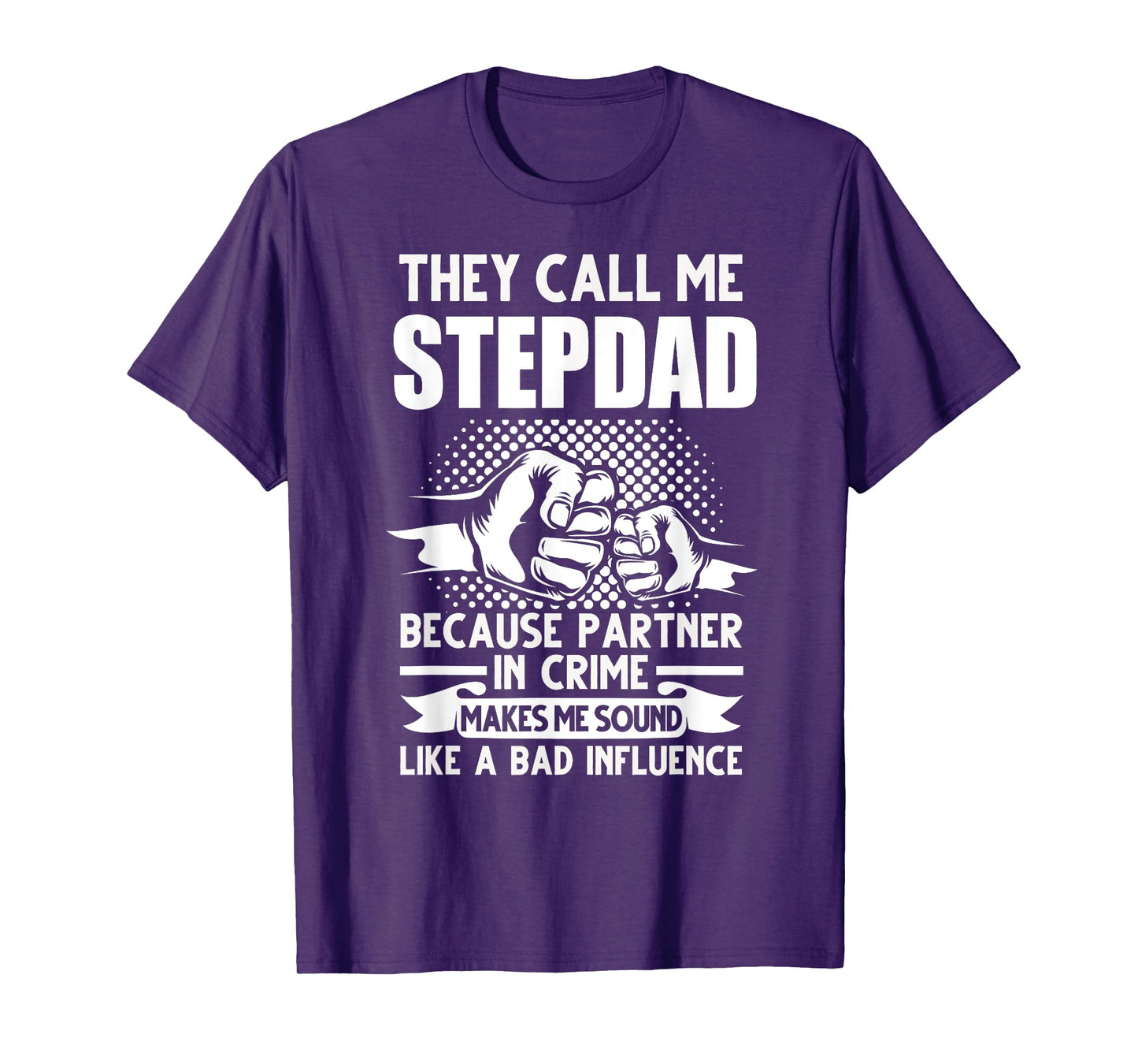 They call me Stepdad Stepfather Father's Day T-Shirt
