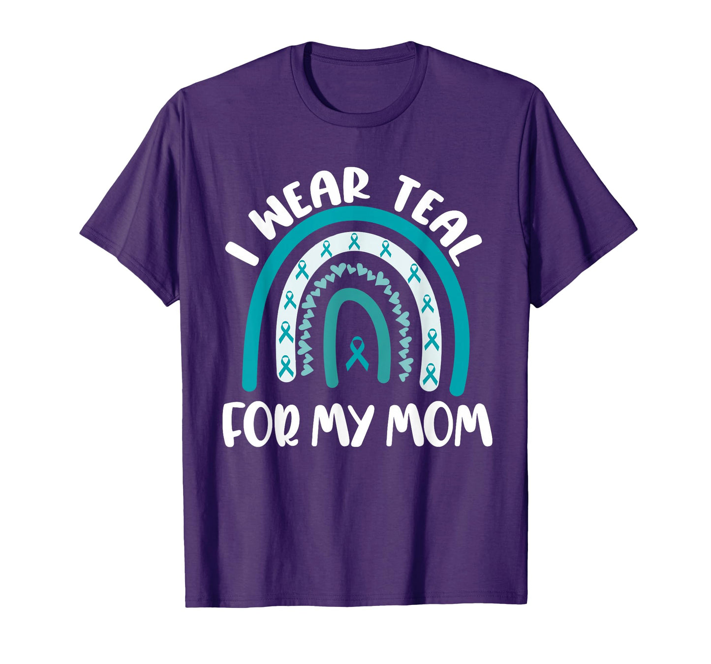 Ovarian Cancer Support Awareness Boho I Wear Teal For My Mom T-Shirt