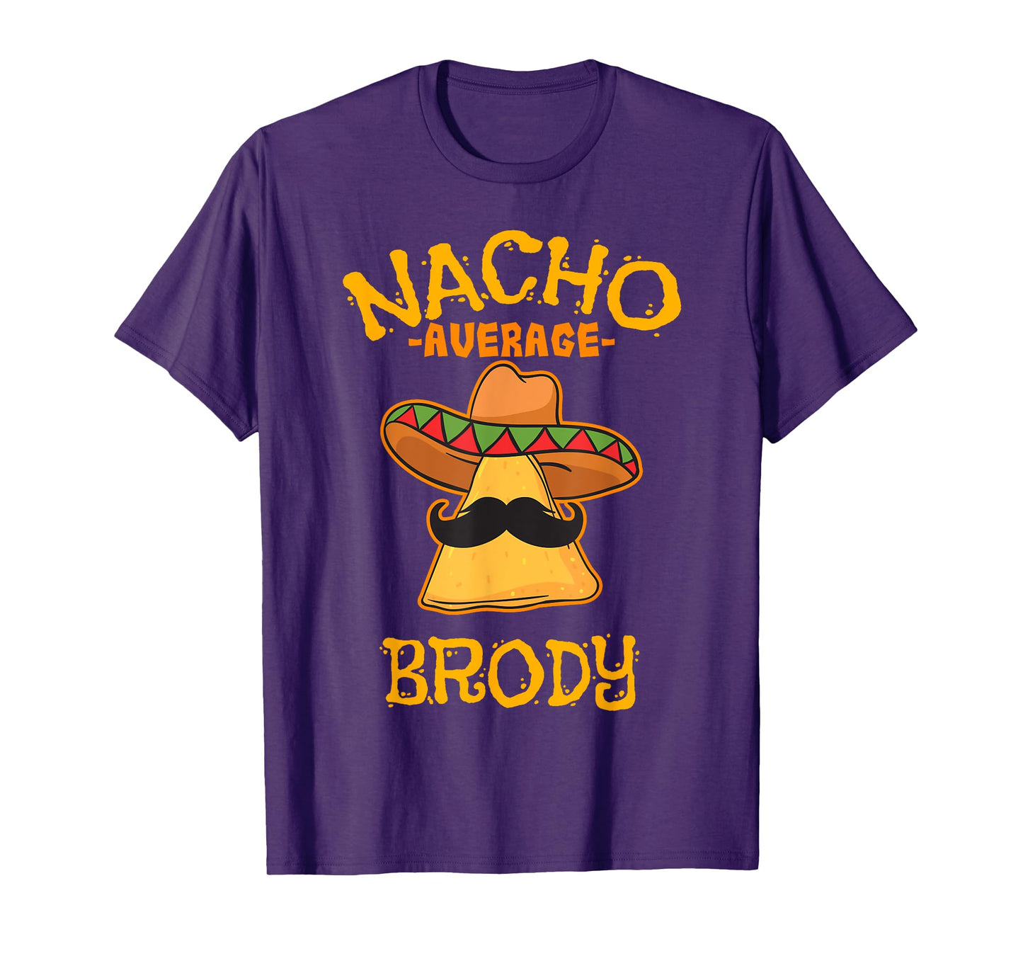 Nacho Average Brody Personalized Name Funny Taco T-Shirt