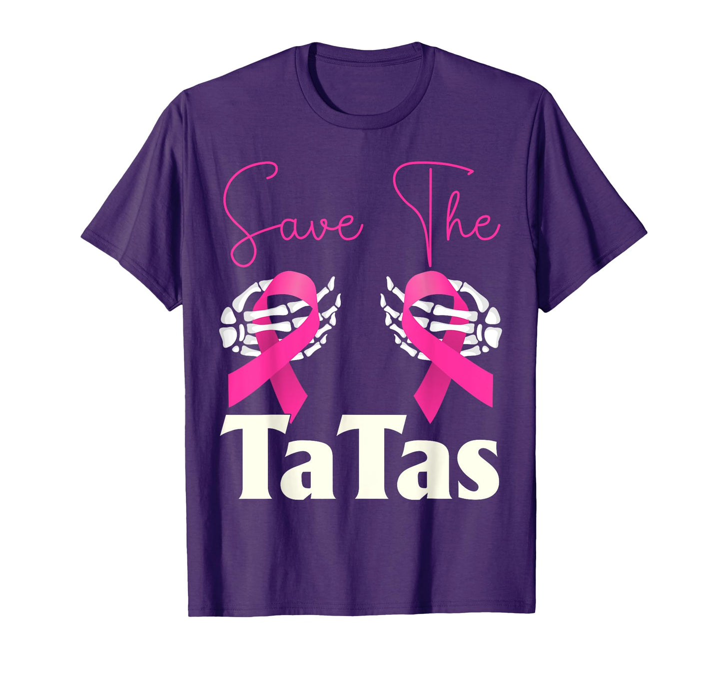 Save The Tatas Breast Cancer Skeleton Hands & Pink Ribbon T-Shirt