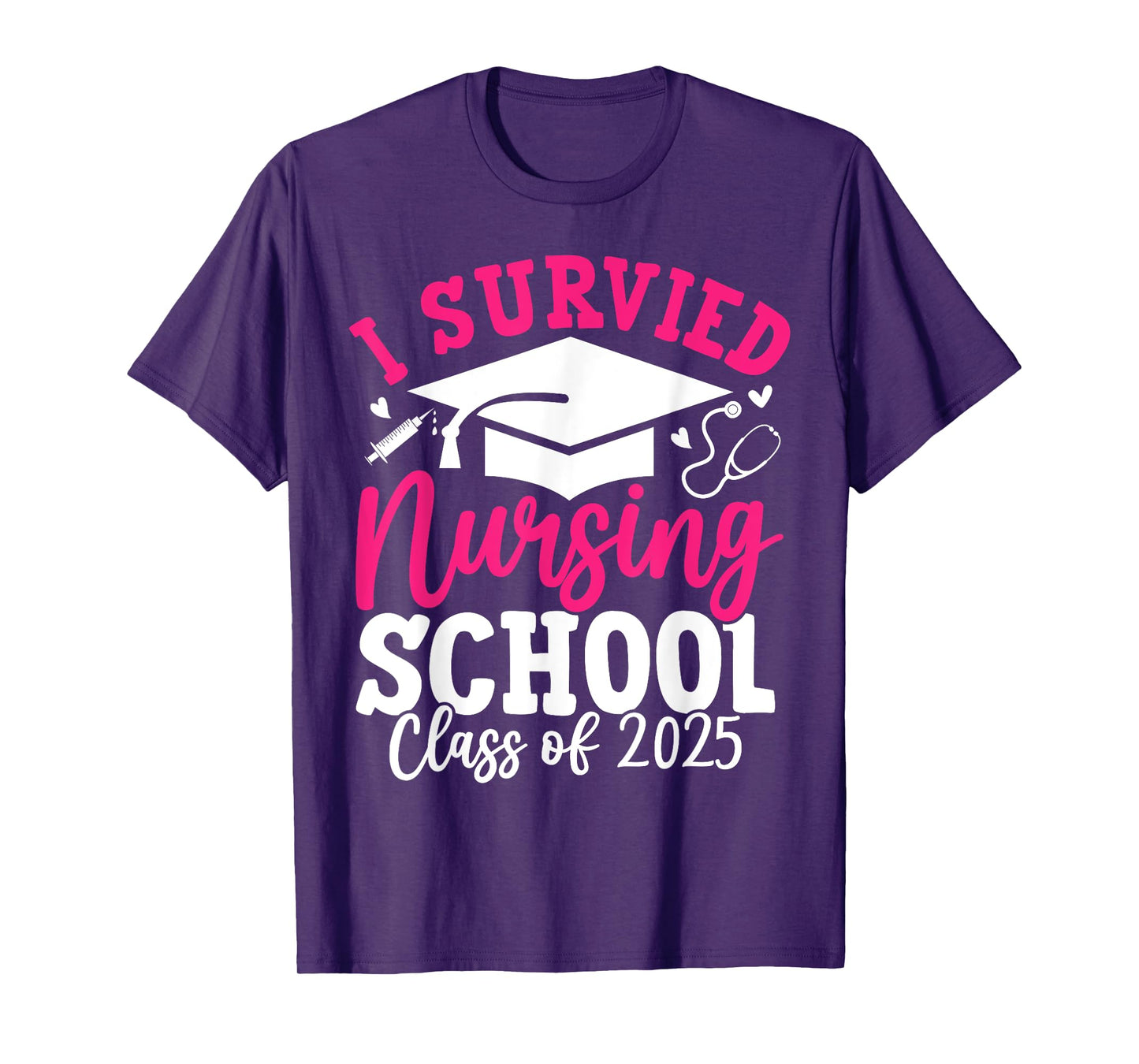 I Survived Nursing School Class Of 2025 Nurse Graduation T-Shirt