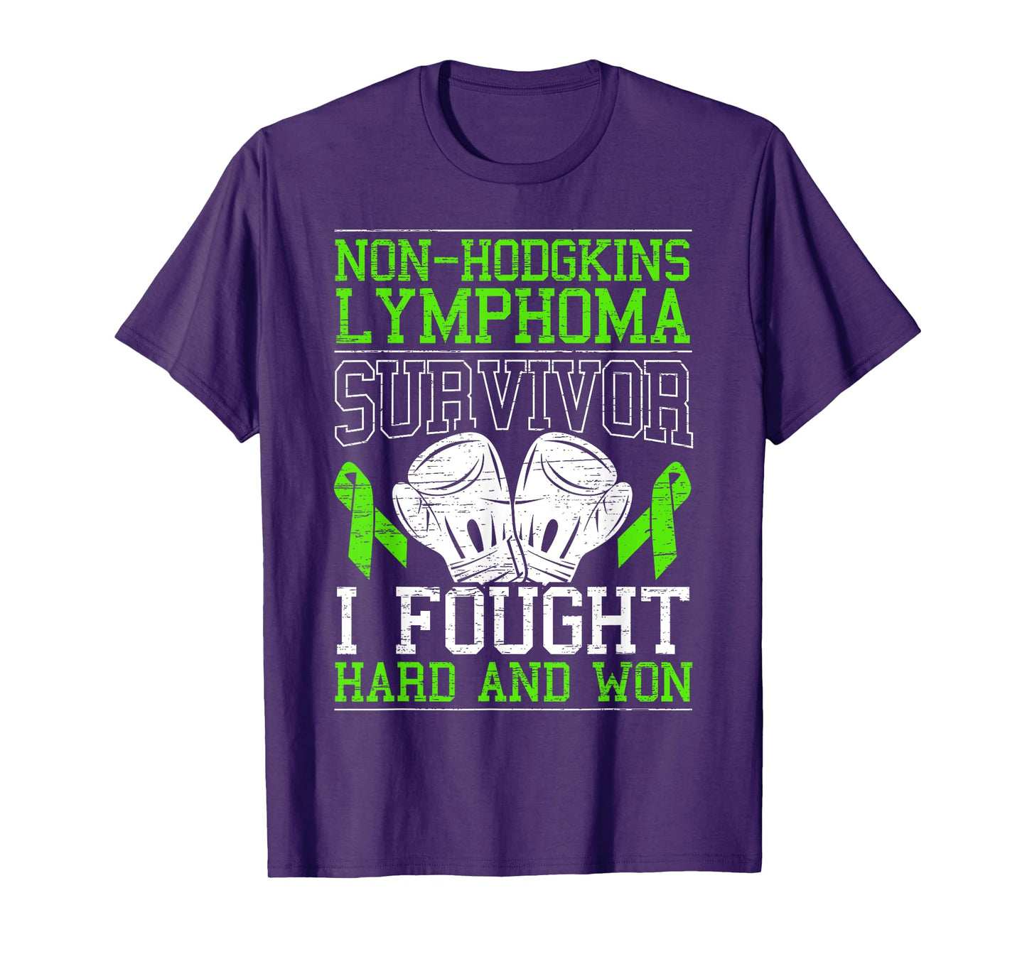 Non-Hodgkin Lymphoma Survivor I Fought Hard And Won T-Shirt