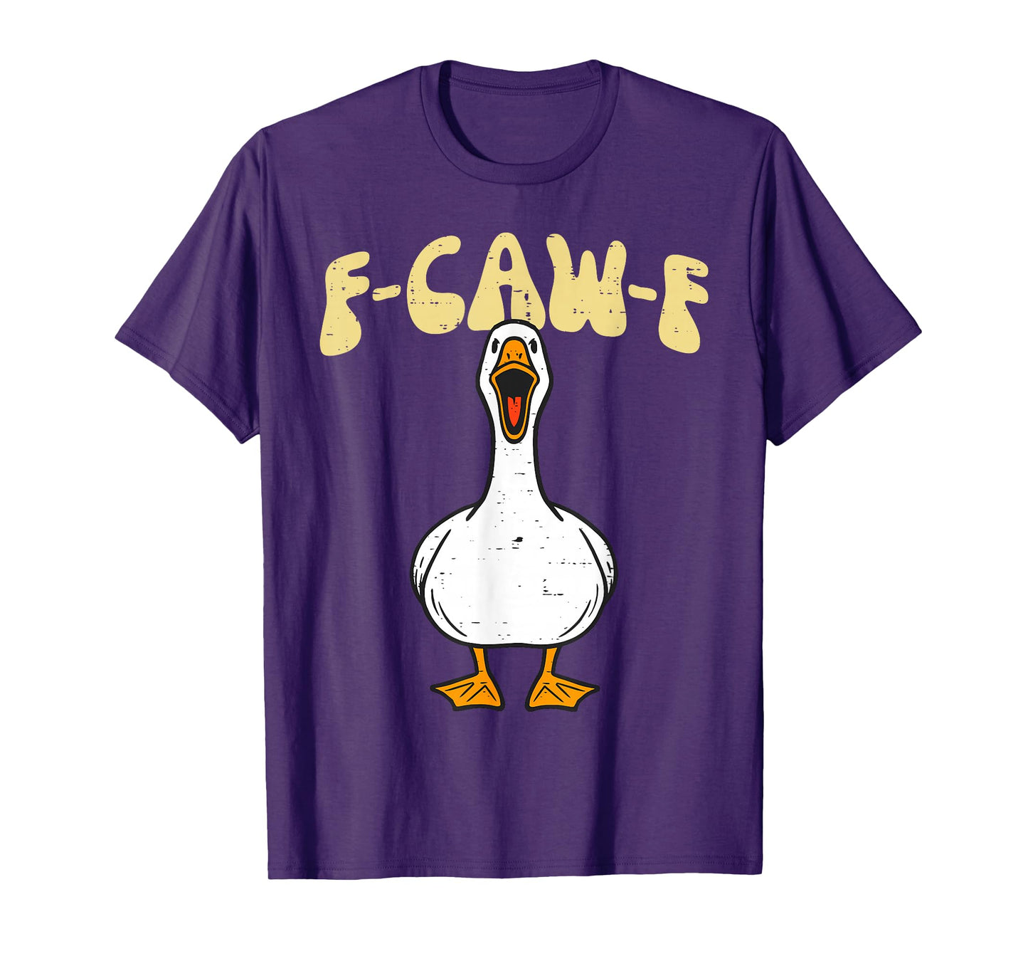 Funny F CAW F Silly Goose T-Shirt