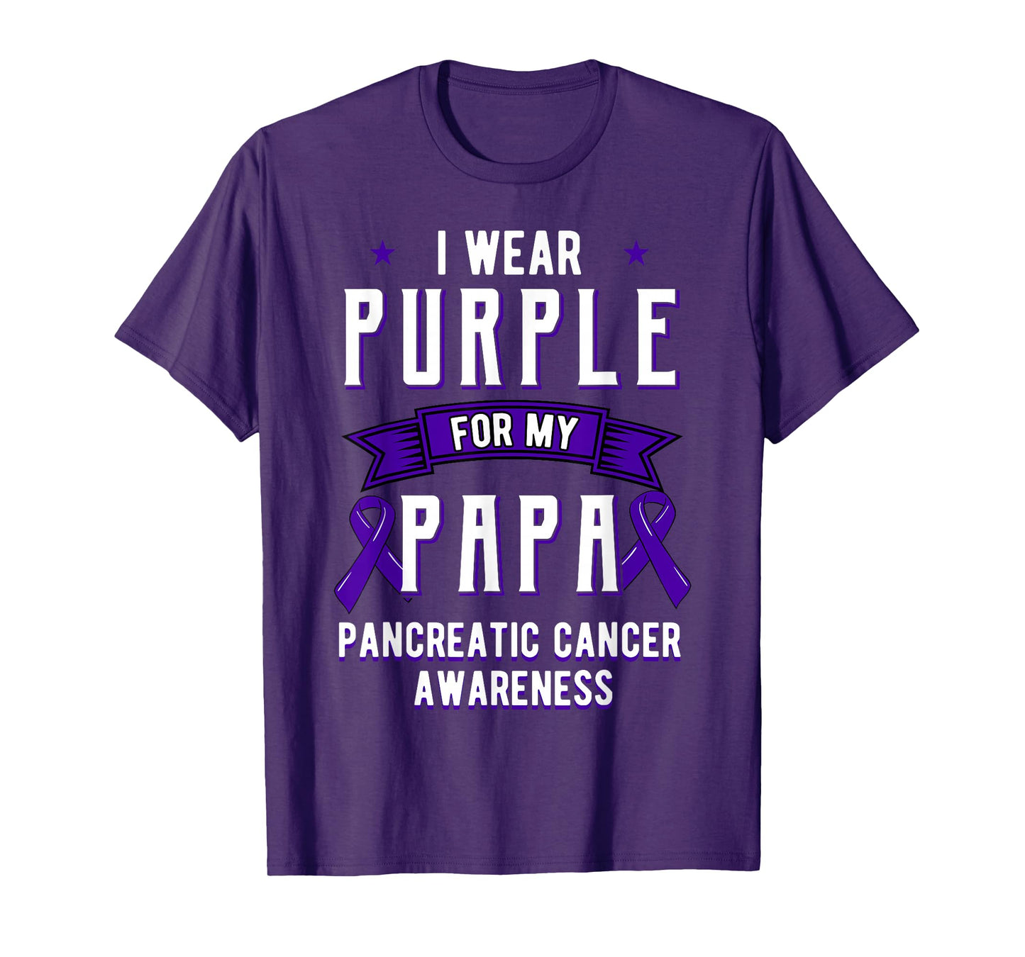 I Wear Purple For My Papa Pancreatic Cancer Dad T-Shirt