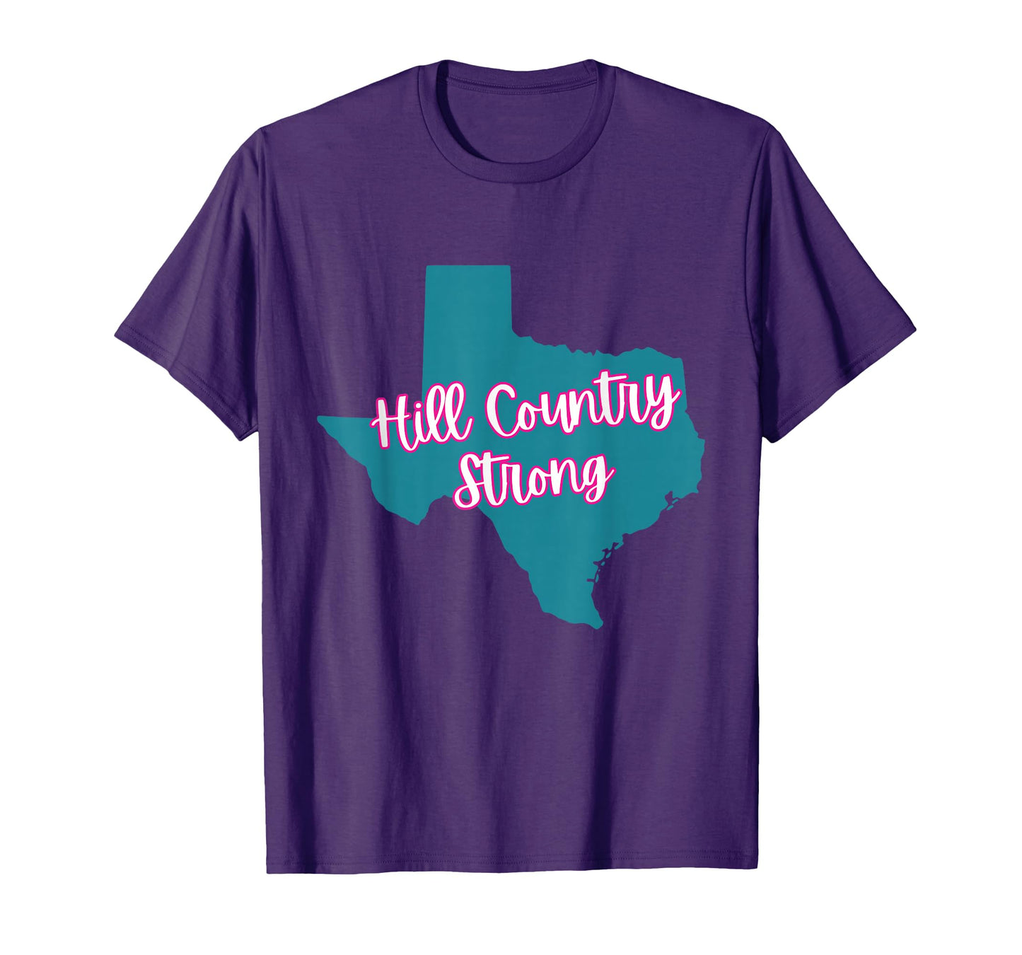 Hill Country Strong- Texas T-Shirt
