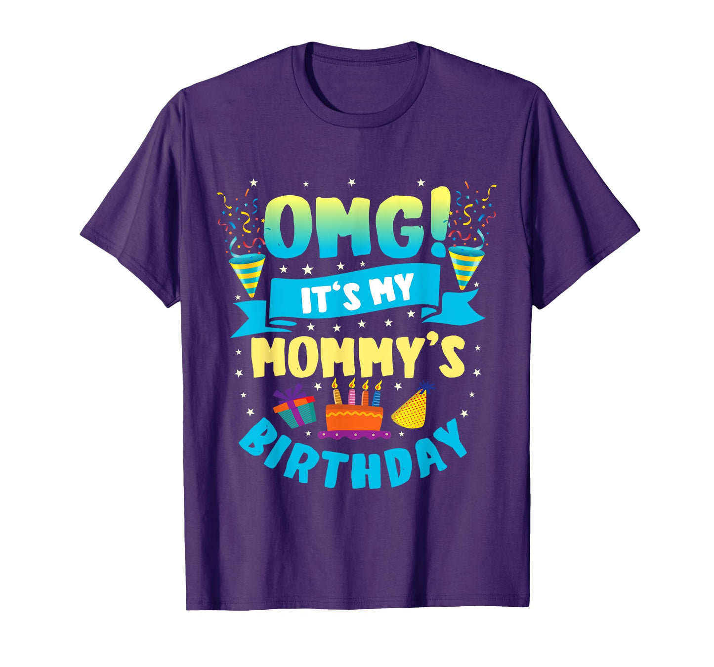 OMG It's My Mommy Birthday T-Shirt