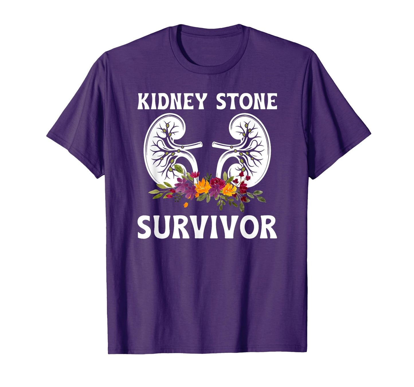 Kidney Stone Survivor Flowers Kidney Stone Recovery T-Shirt