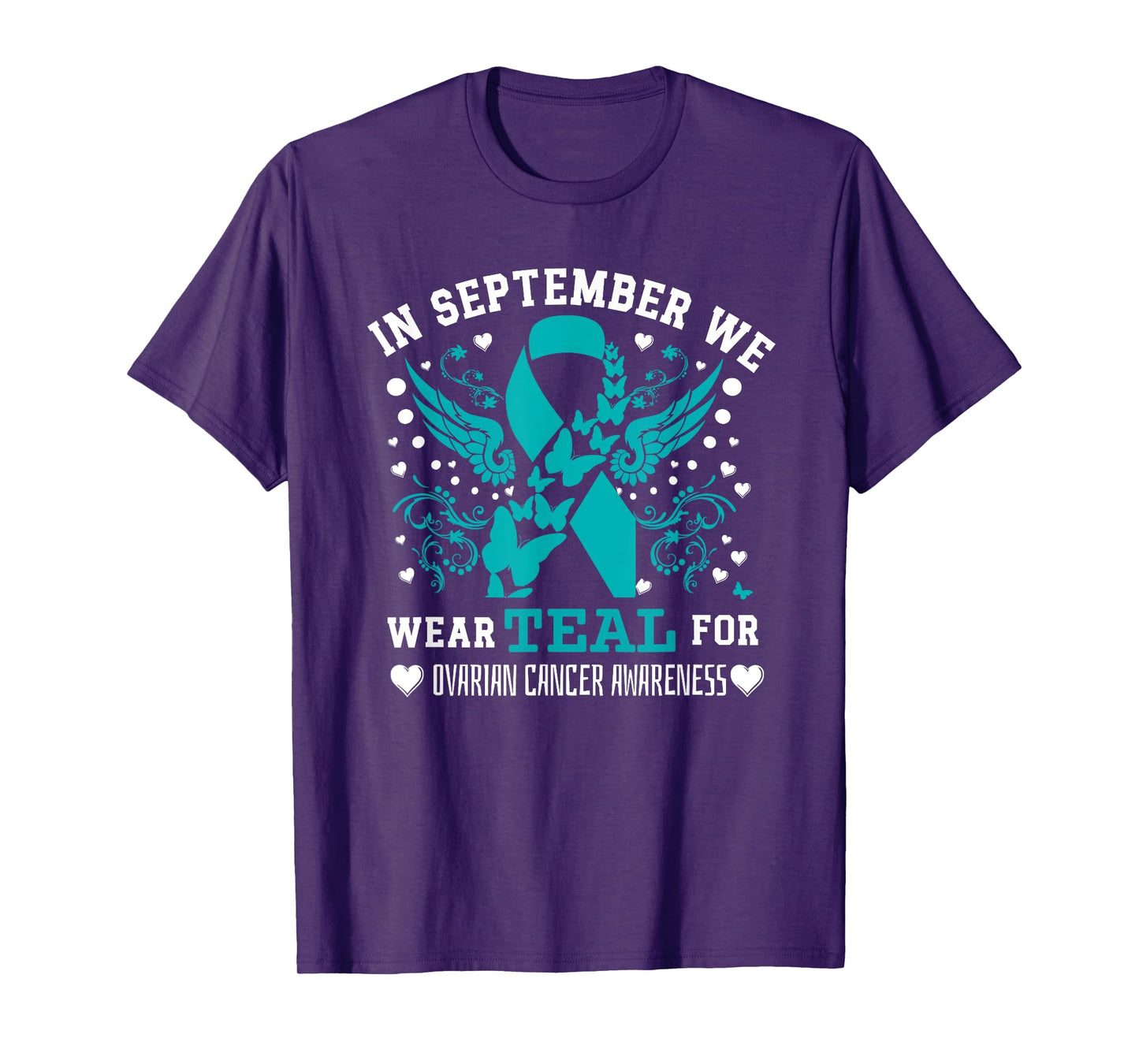 in September Wear Teal Ribbon Ovarian Cancer Awareness Women T-Shirt
