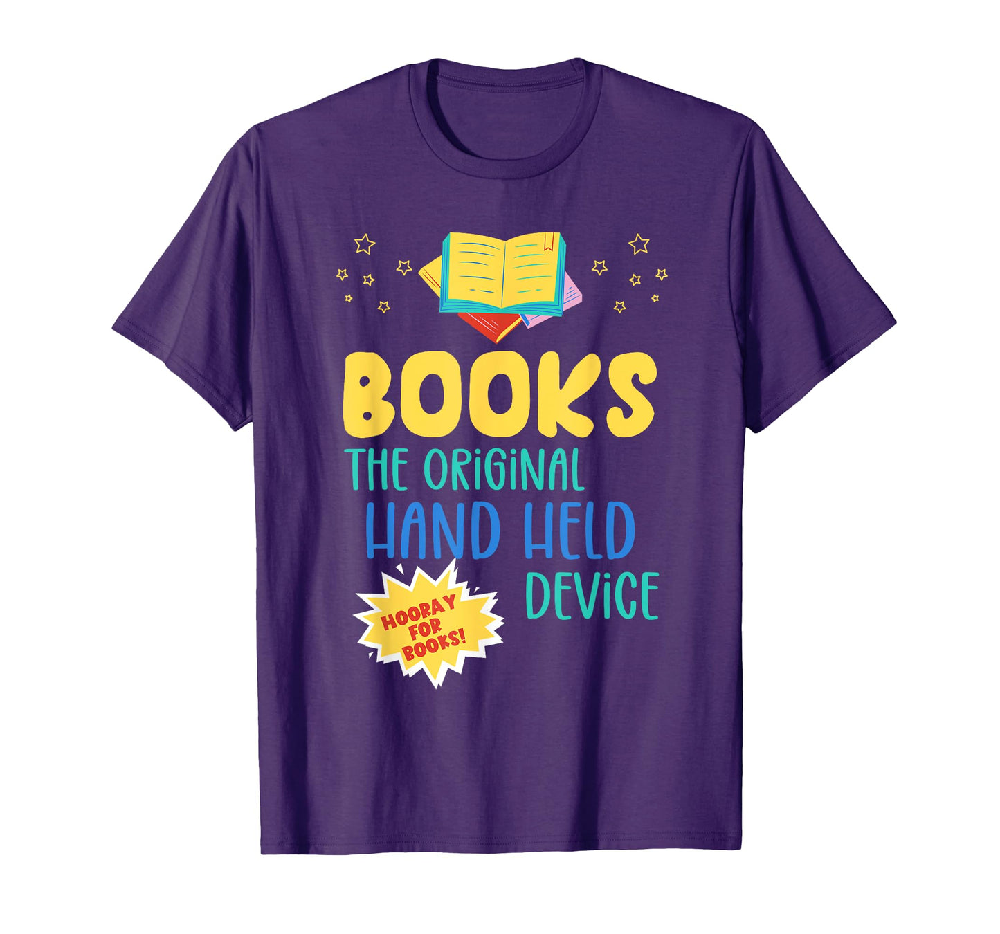 Books The Original Hand Held Device, Librarian Read Teacher Men Women Girls Kids T-Shirt