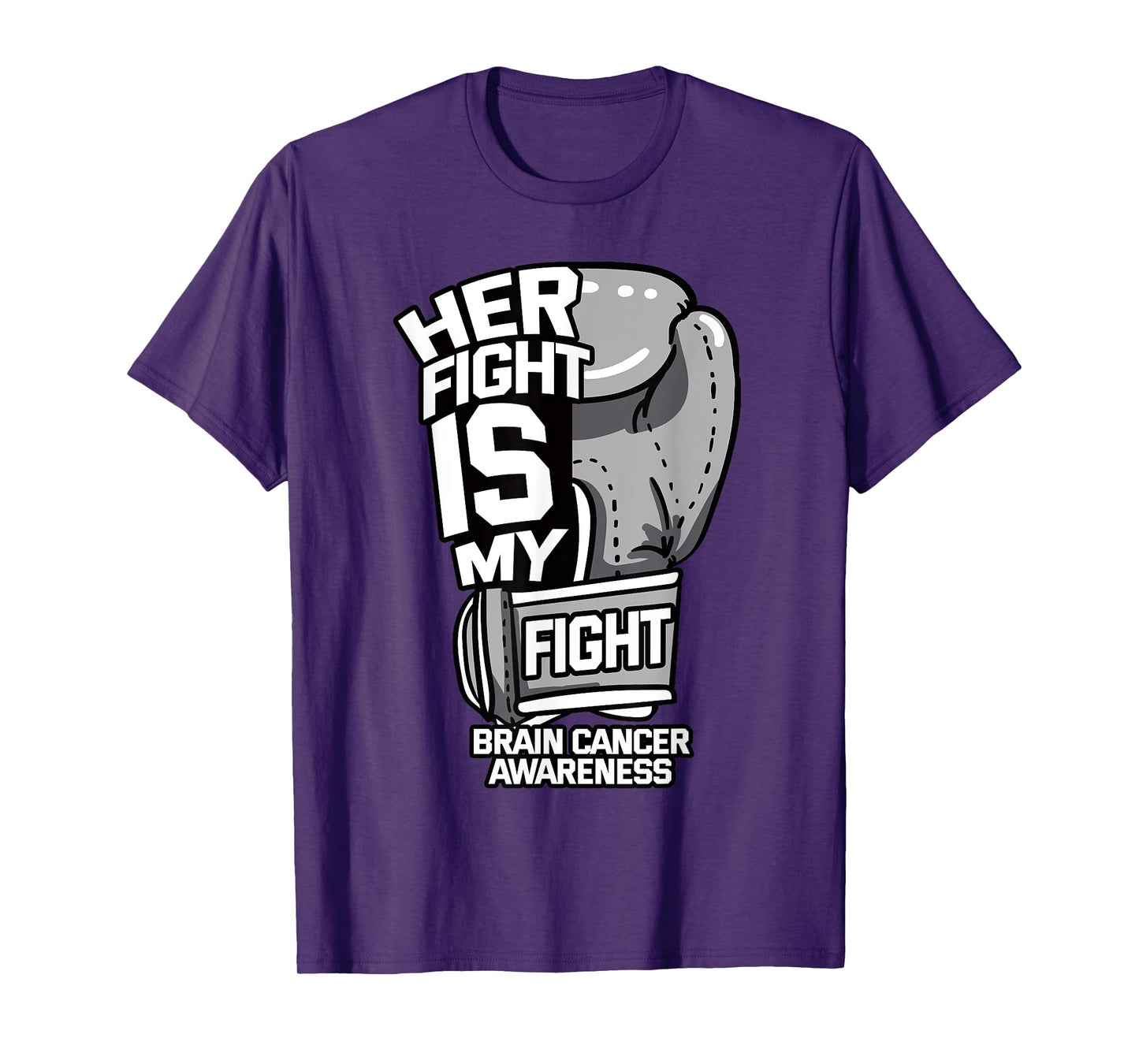 Her Fight Is My Fight Brain Cancer Intracranial Neoplasm T-Shirt