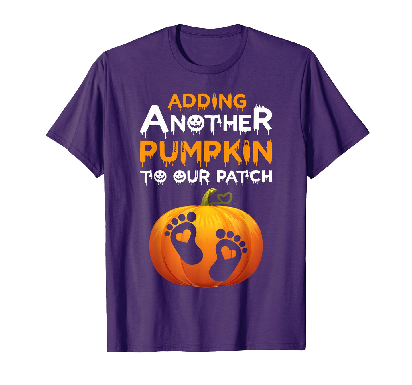 Adding A Pumpkin to Our Patch Halloween Pregnancy Women T-Shirt