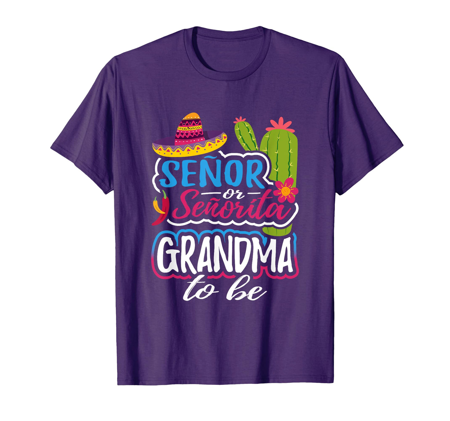 Senor Or Senorita Grandma To Be Gender Reveal Mexican Fiesta T-Shirt