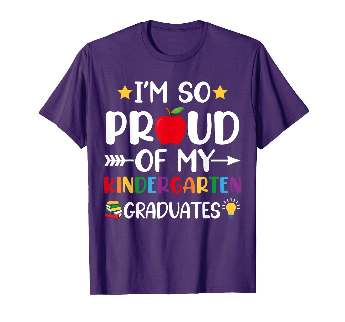 Proud Of My Kindergarten Graduates Last Day School Teacher T-Shirt