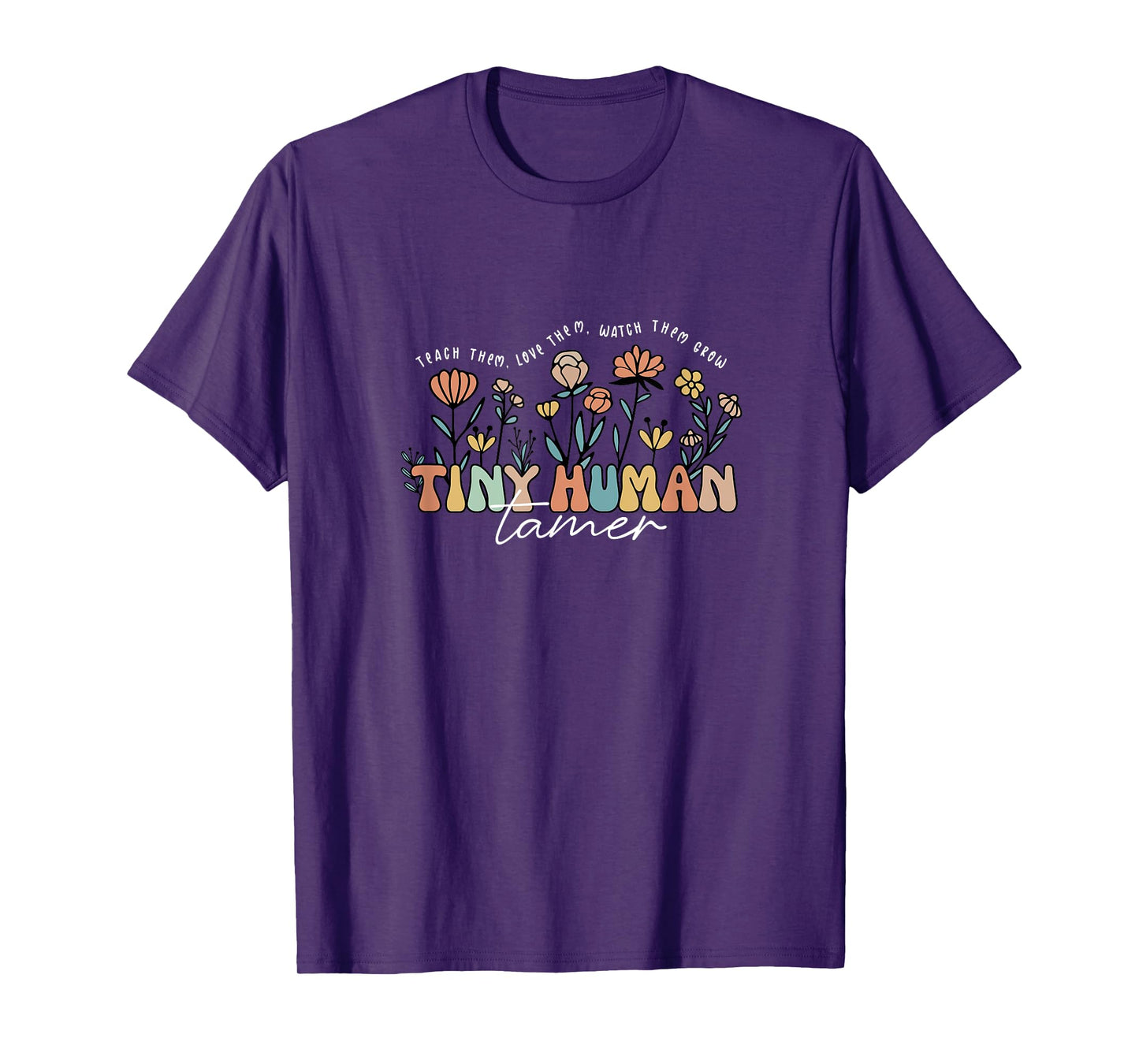Groovy Tiny Human Tamer Floral Kindergarten Teacher Womens T-Shirt