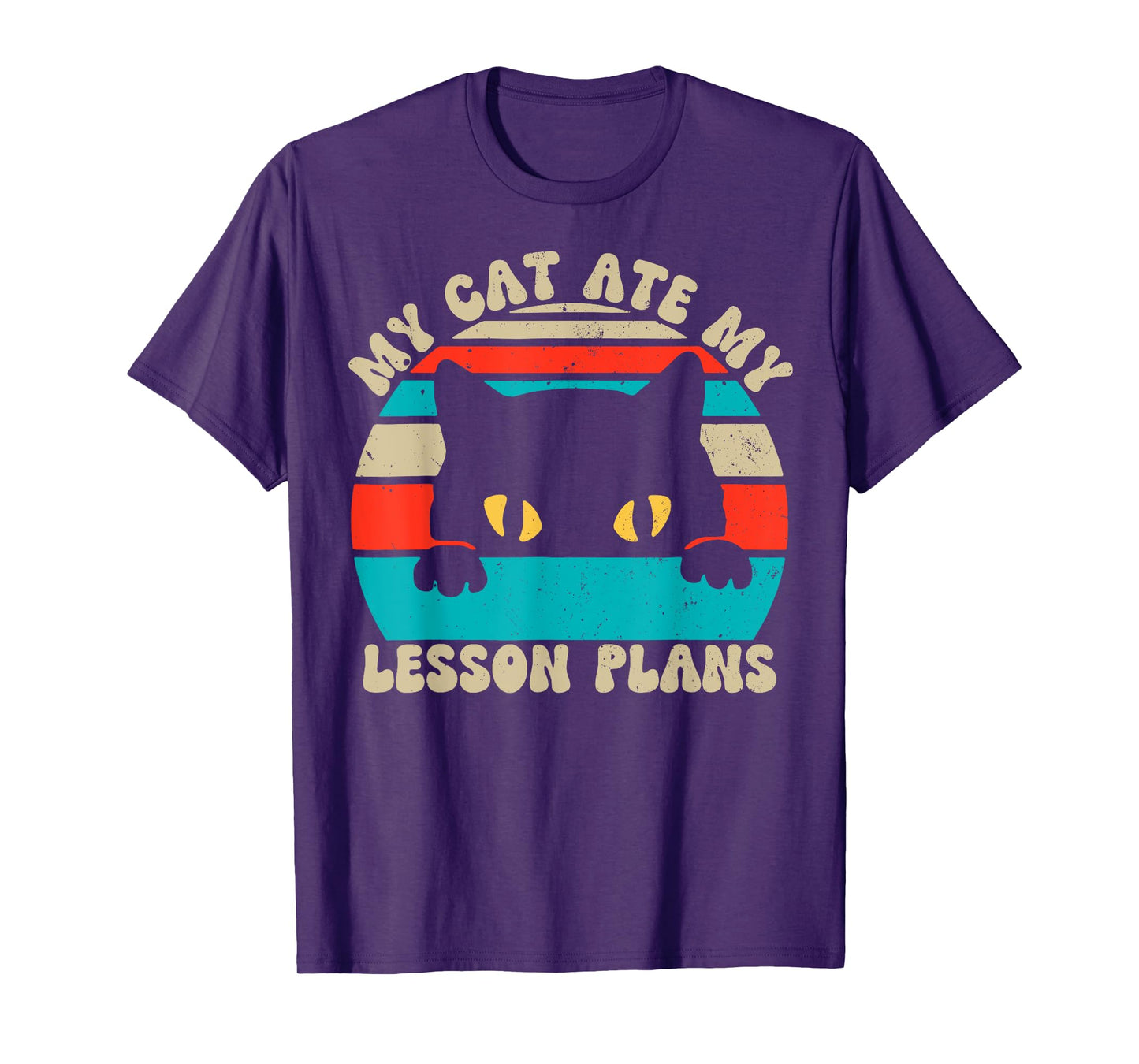 My Cat Ate My Lesson Plans Teacher Funny Sarcastic T-Shirt for Men Women