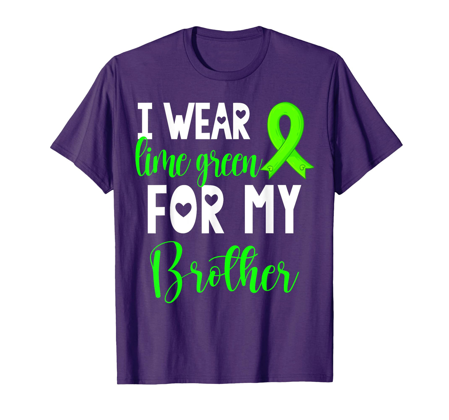 I Wear Lime Green For My Brother Non-Hodgkin Lymphoma Cancer T-Shirt