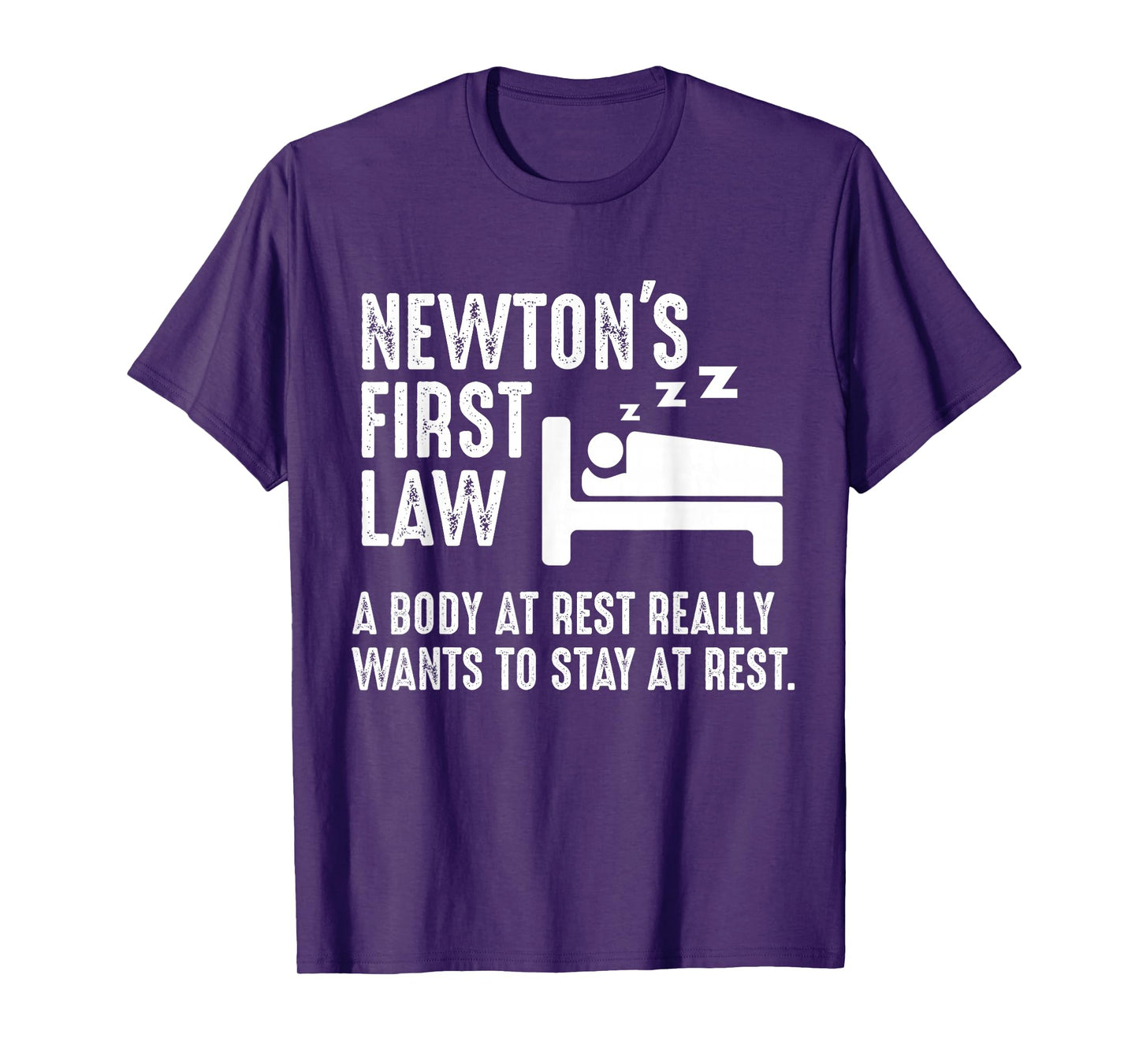 Funny Newton Physics Joke First Law Sleep Gag Gift T-Shirt