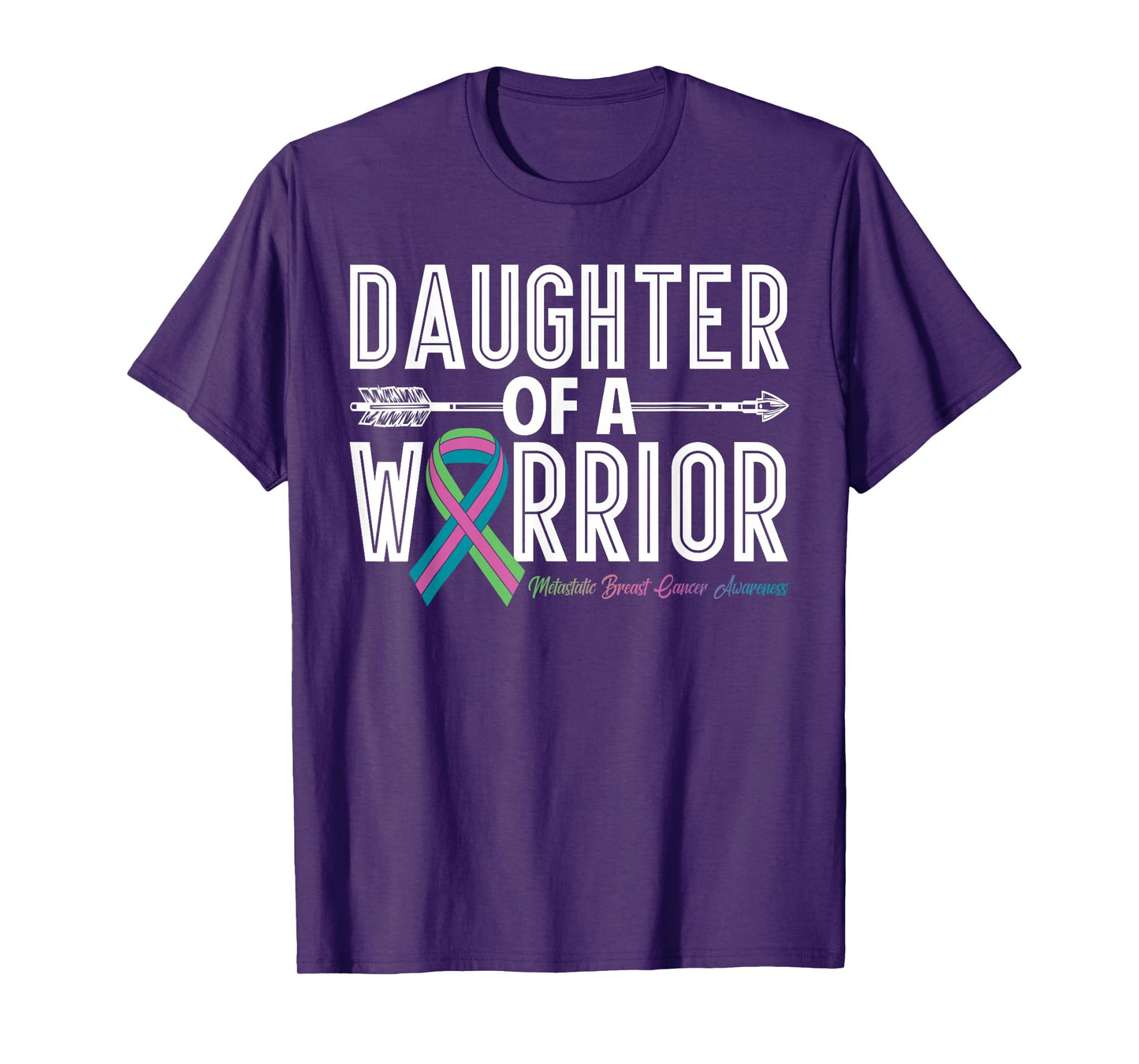 Daughter of A Warrior Metastatic Breast Cancer Awareness T-Shirt