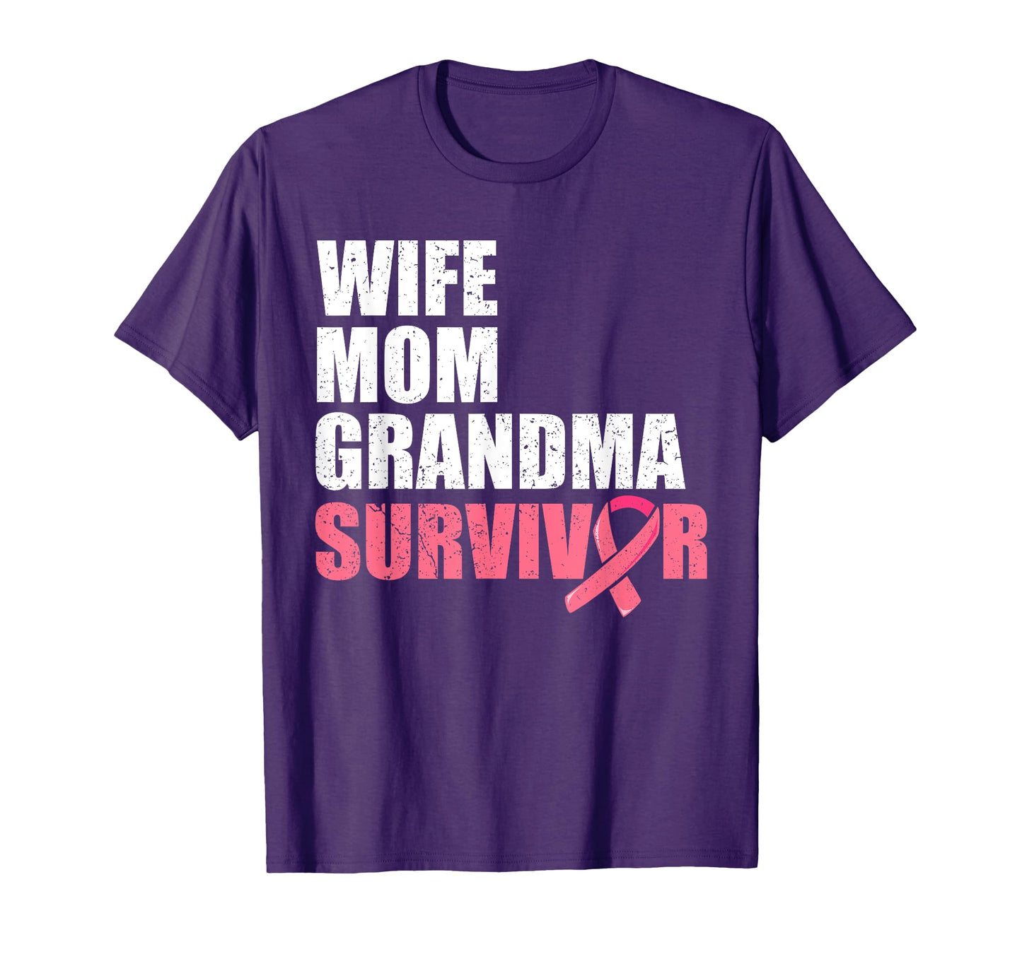 Wife Mom Grandma Survivor Shirts, Breast Cancer Survivor T-Shirt