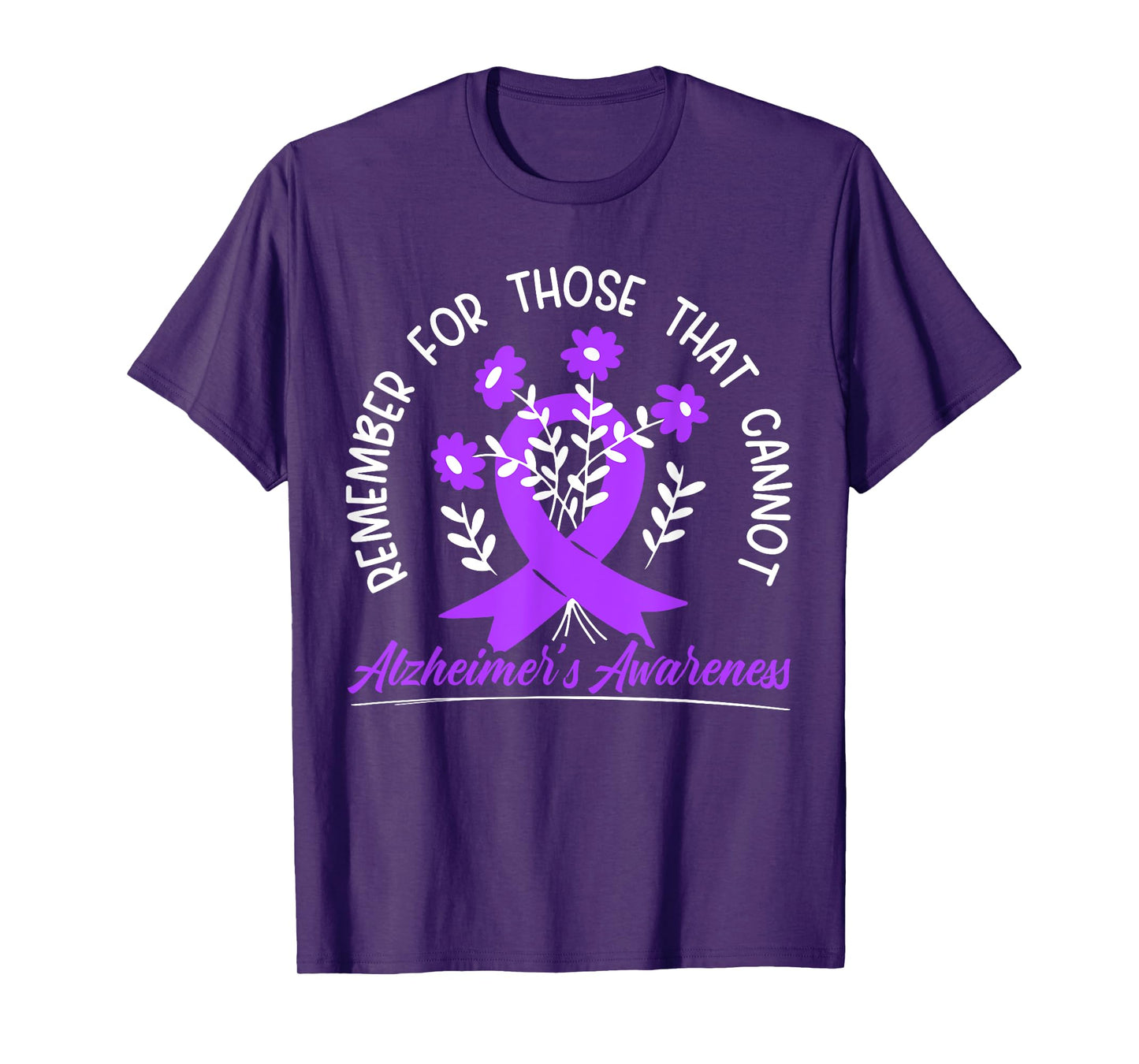 Remember For Thise That Cannot Alzheimer's Awareness T-Shirt