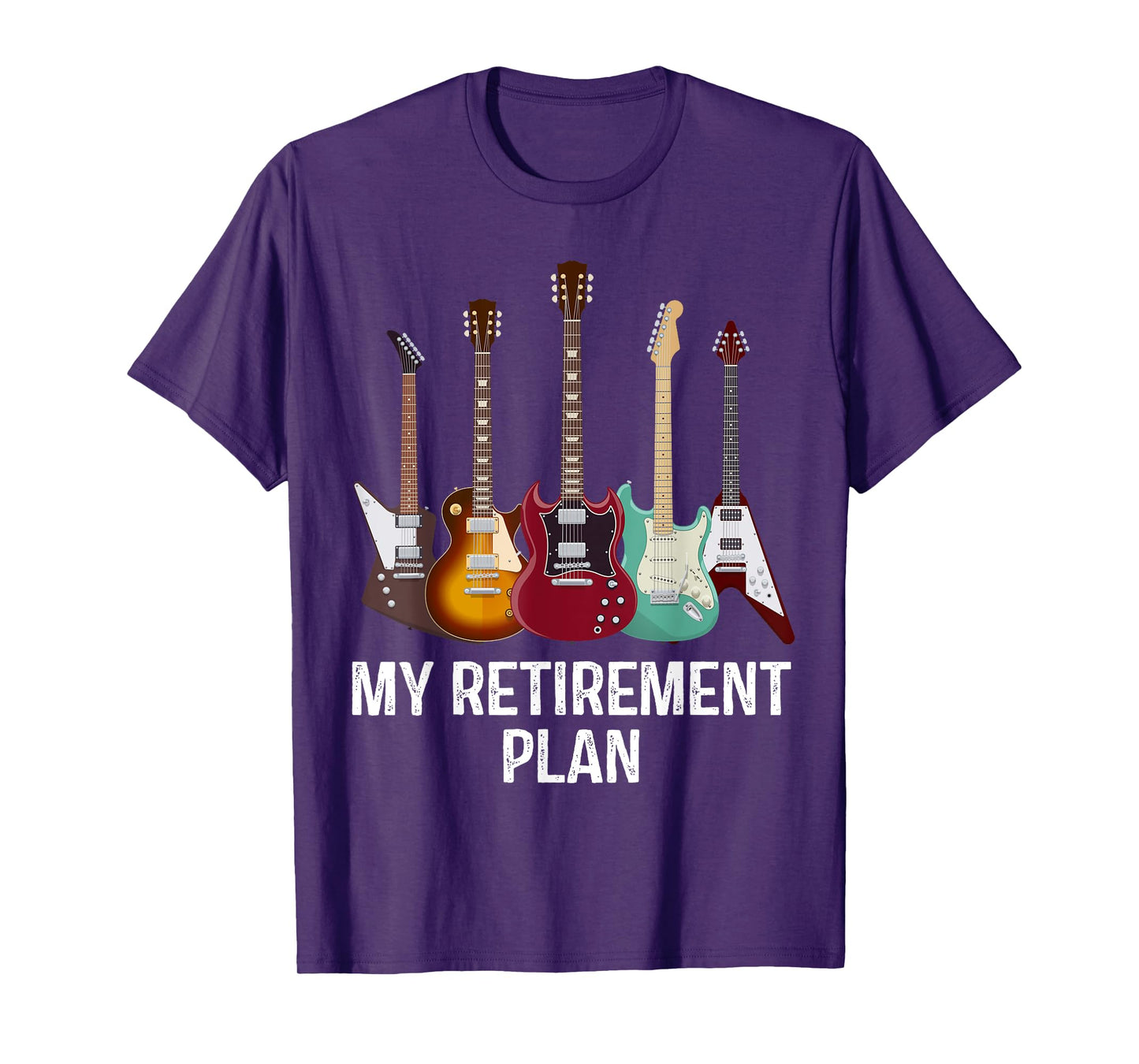 My Retirement Plan Guitar Gift Music Players Guitarist T-Shirt