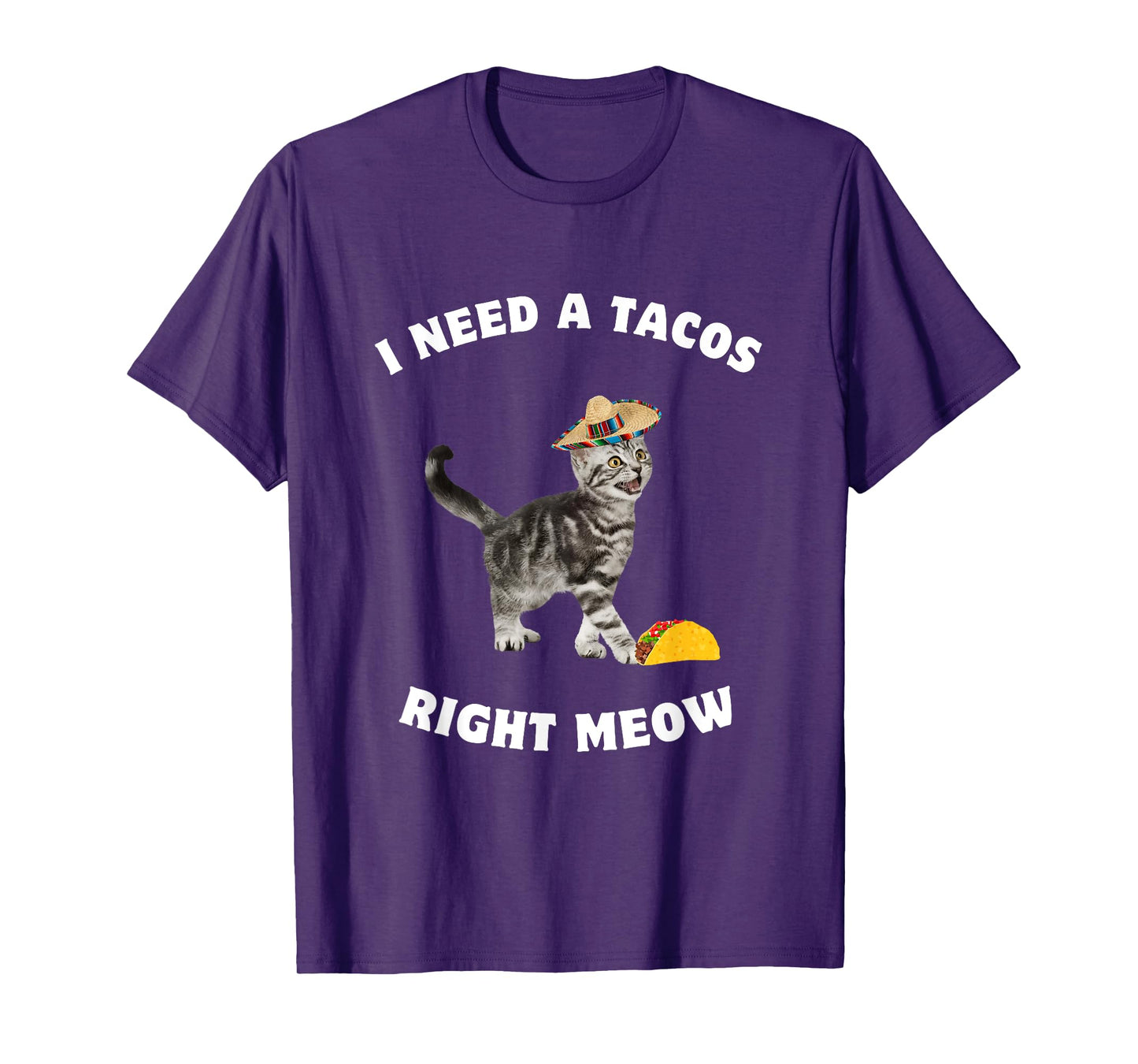 Cinco De Mayo I Need Tacos Right Meow Kids Men Women Cat T-Shirt