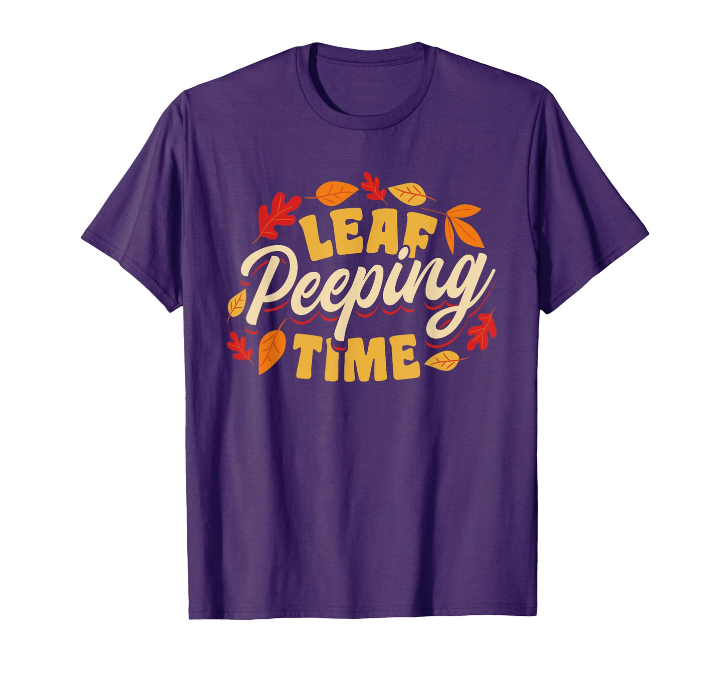 Leaf Peeping Time Leaf Peeper Autumn Leaves T-Shirt