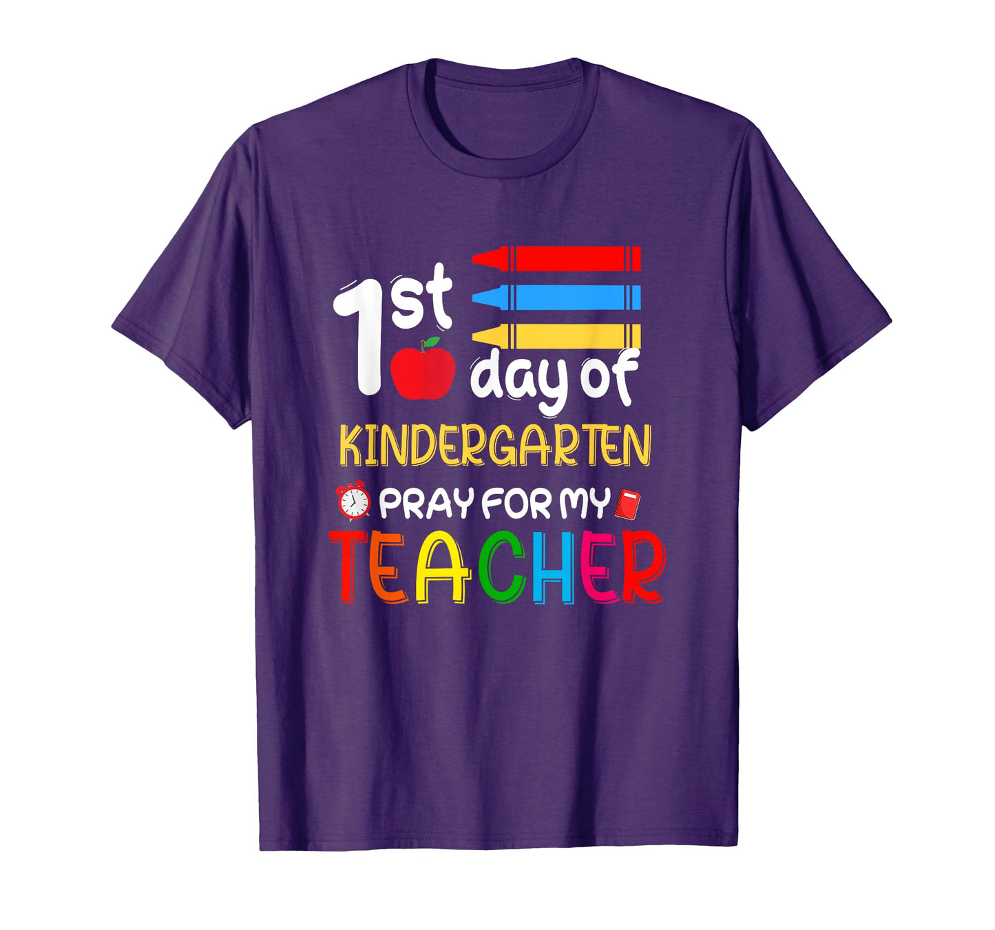 First Day Of Kindergarten Pray For My Teacher Outfit Gift T-Shirt