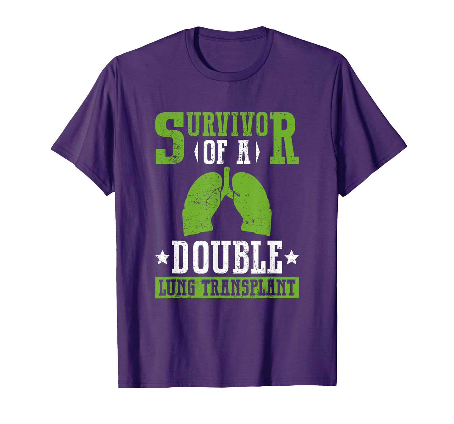 Survivor Of A Double Lung Transplant - Organ Donation T-Shirt