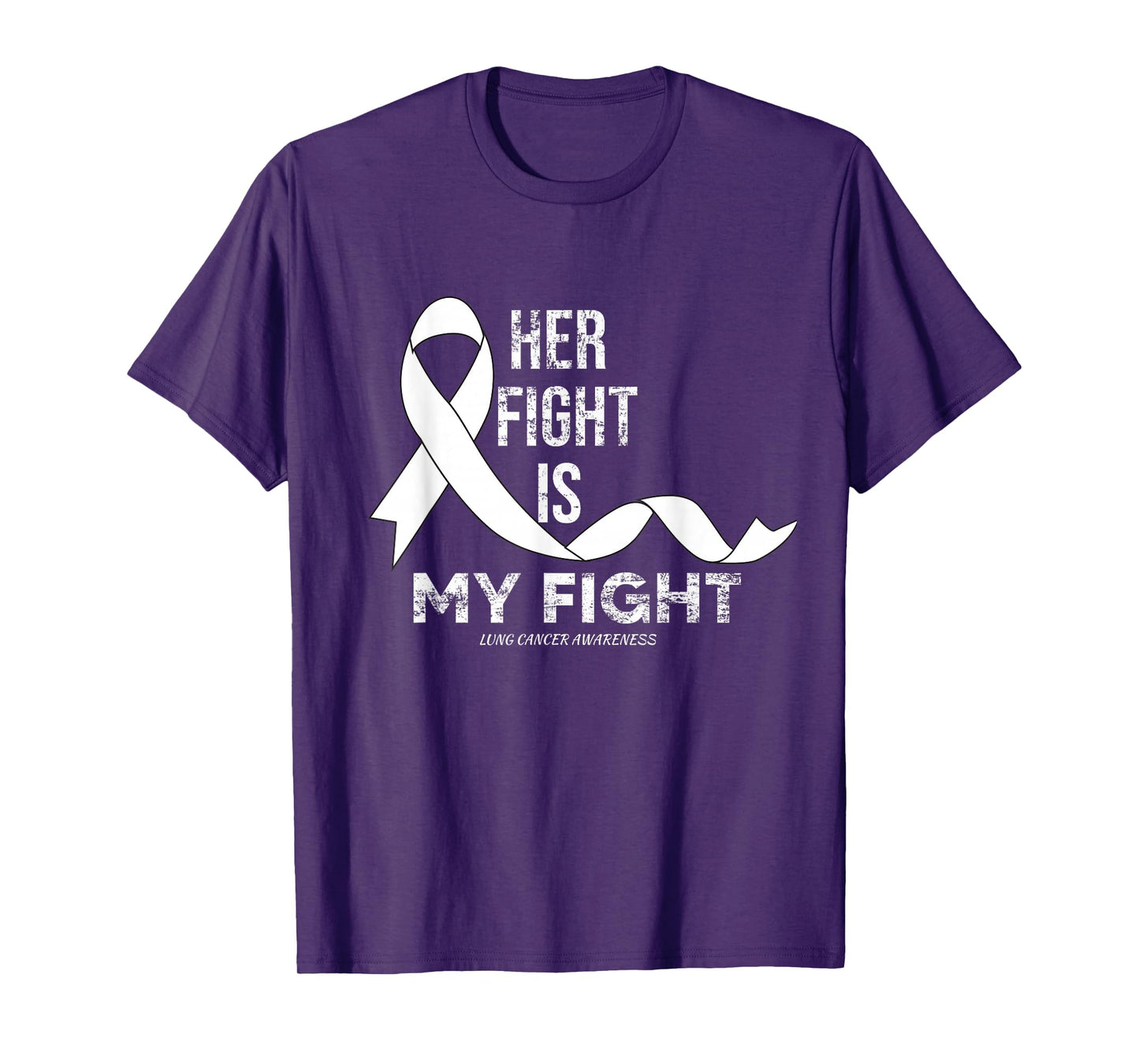 Her Fight Is My Fight Lung Cancer Awareness T-Shirt