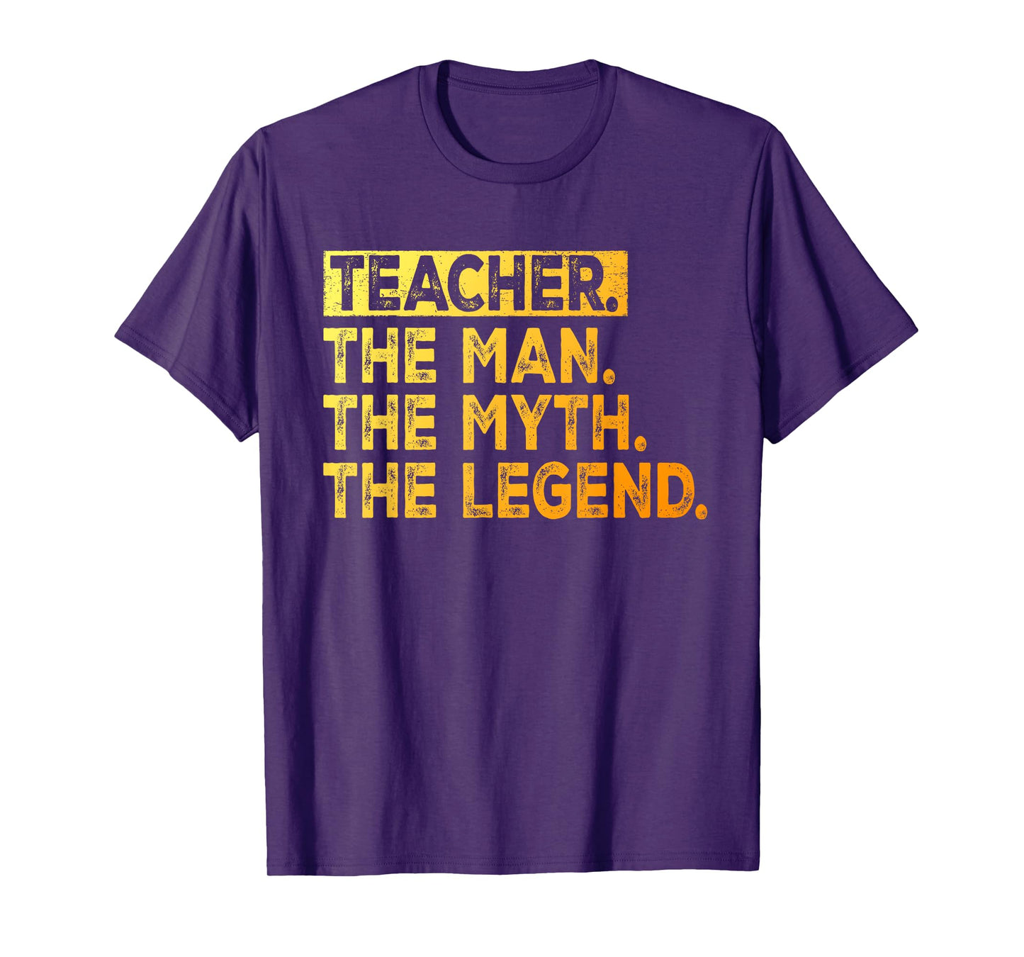 Teacher The Man The Myth The Legend School Teacher T-Shirt