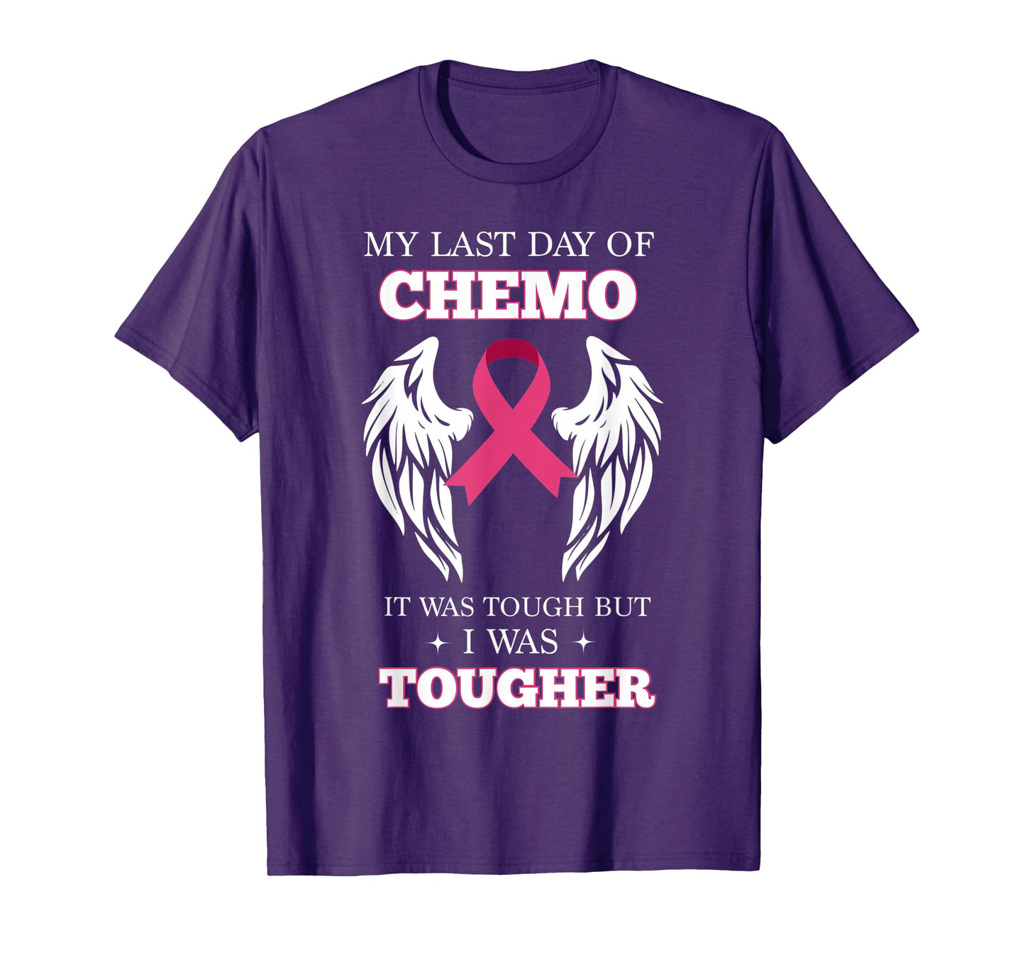 My Last Day Of Chemo Was Tough Breast Cancer T-Shirt