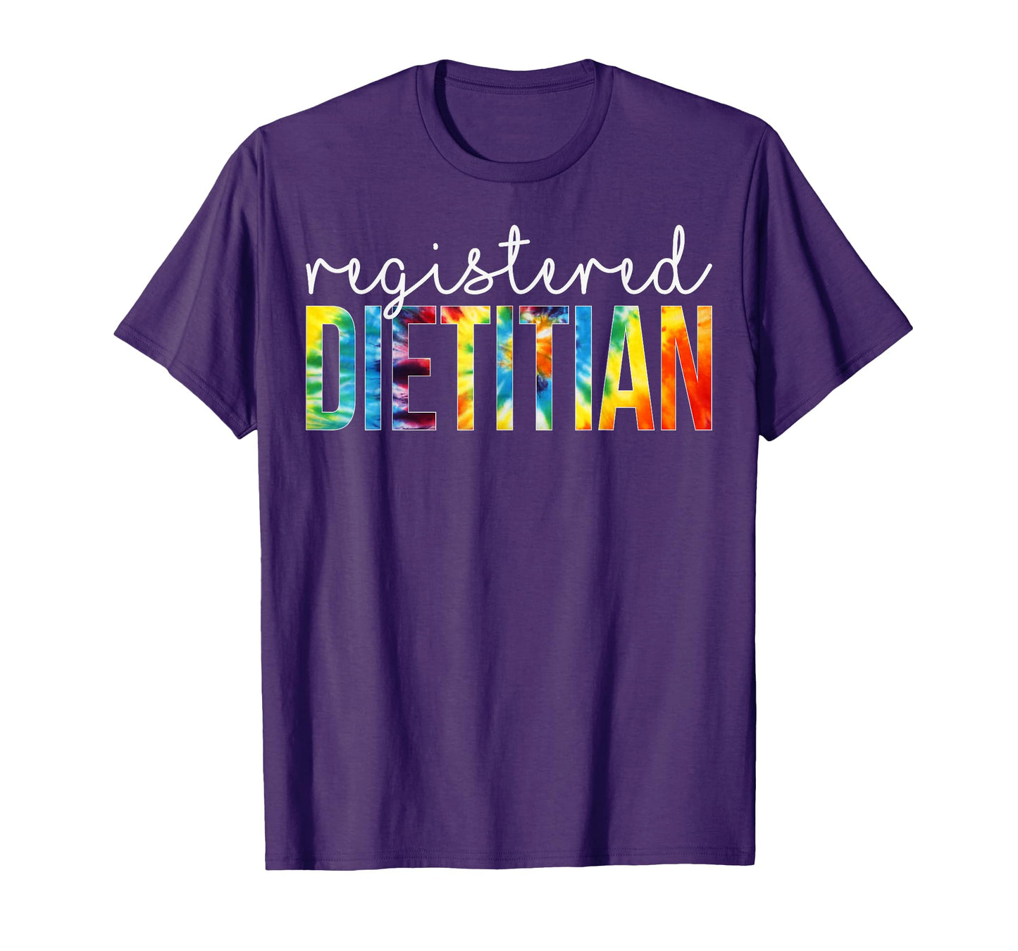 Registered Dietitian Appreciation Day Tie Dye Women For Work T-Shirt