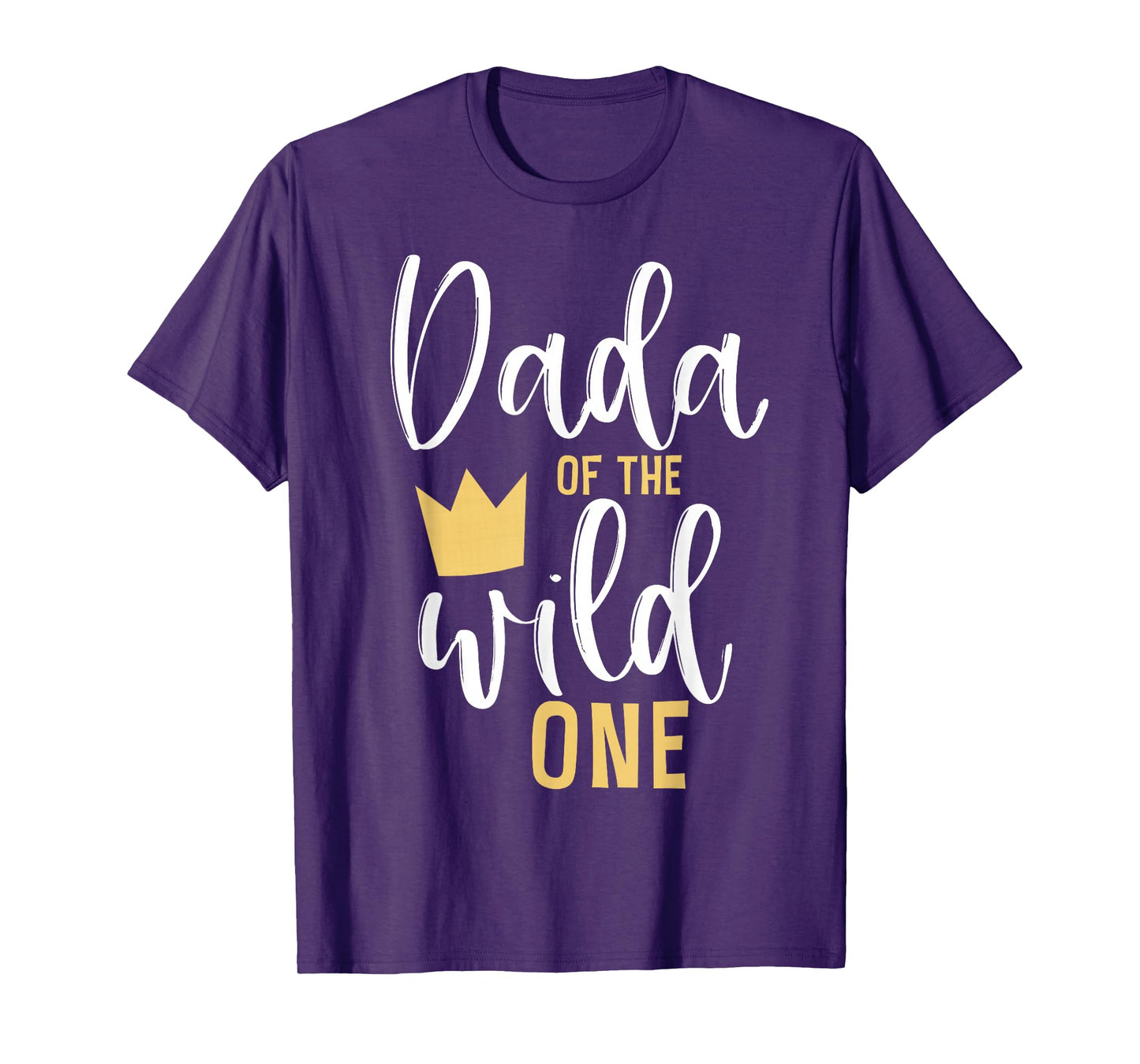 Dada of the Wild One Shirt 1st Birthday First Thing Dad Tee T-Shirt