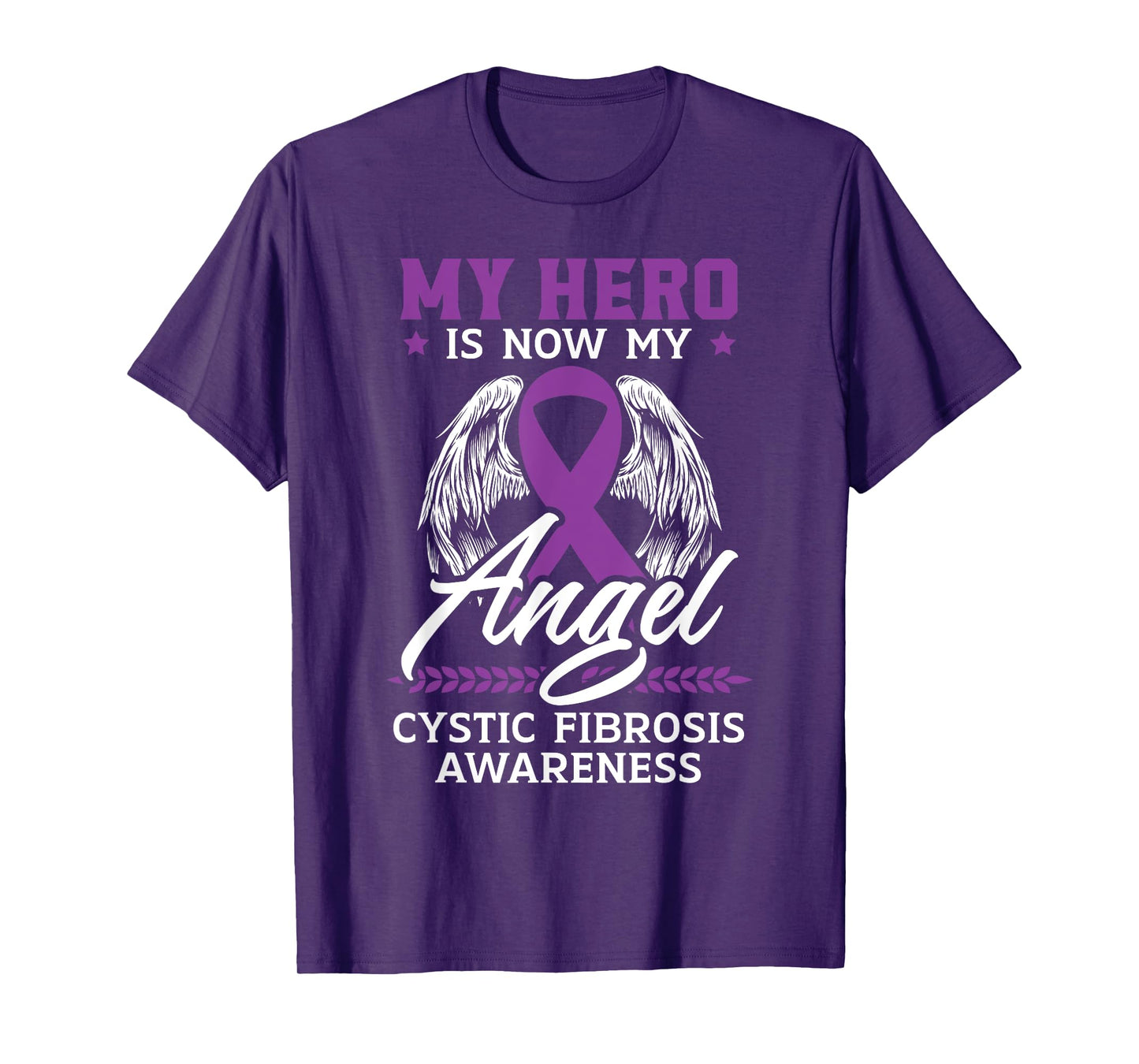 My Hero Is Now My Angel Cystic Fibrosis Awareness T-Shirt