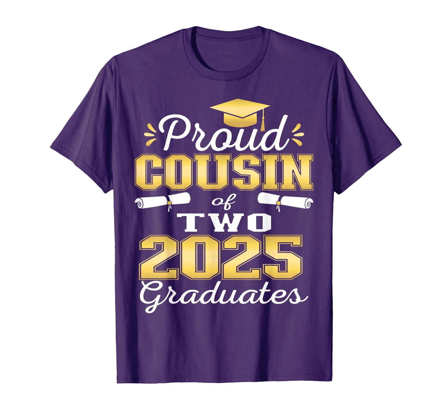 Proud Cousin of Two 2025 Graduates Graduation family T-Shirt