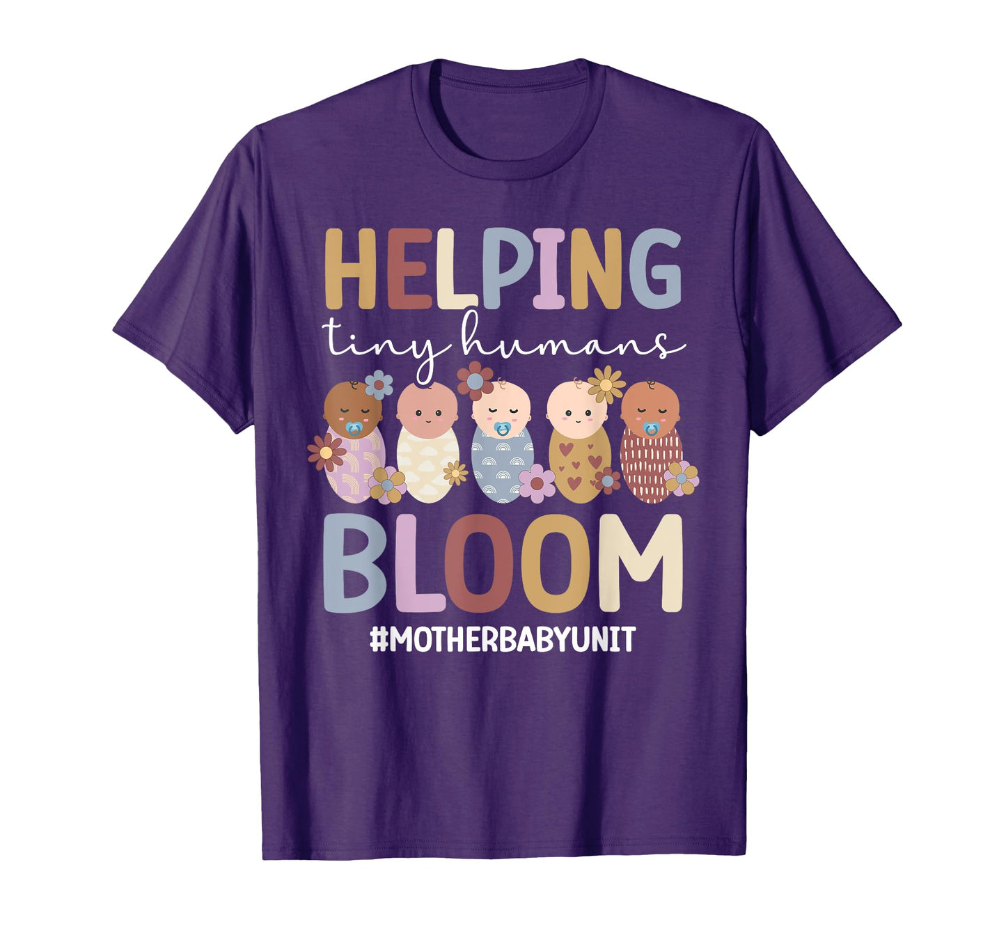 Mother Baby Unit Mother Baby Nurse Postpartum Nurse T-Shirt