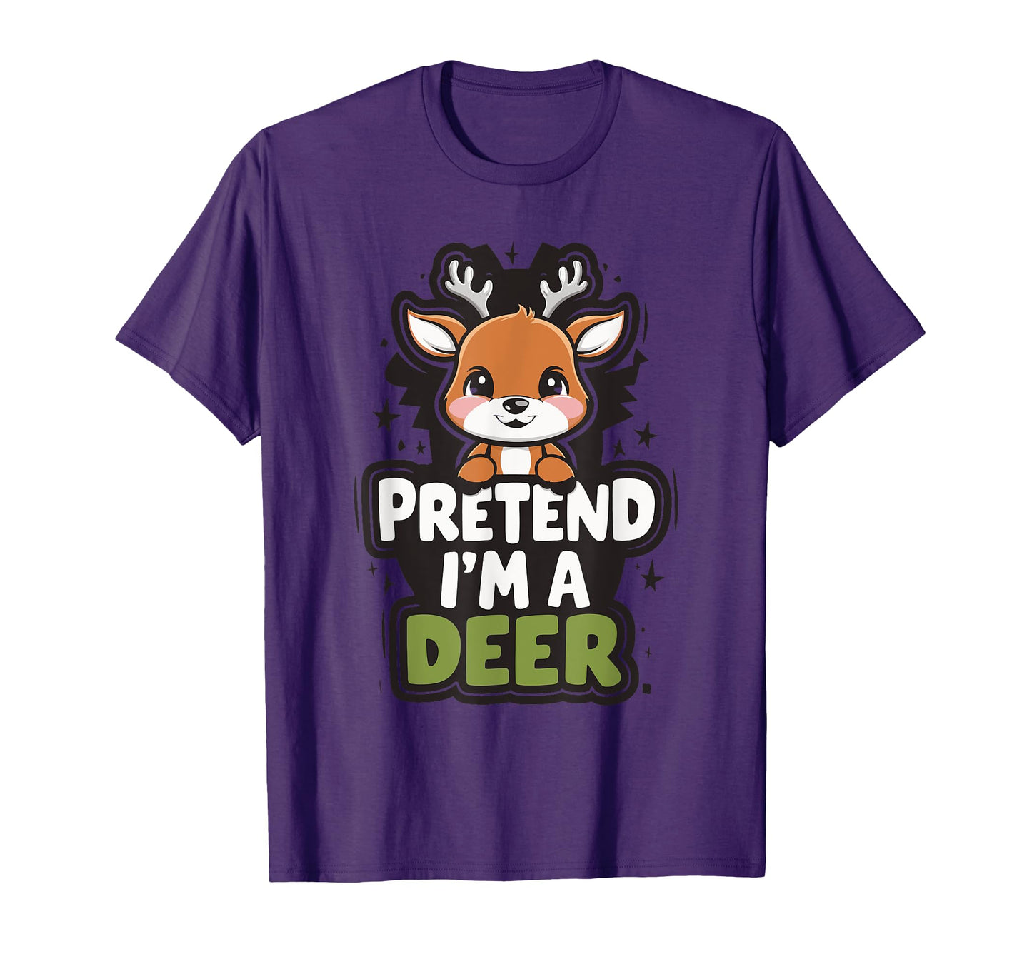 Pretend I'm A Deer T-Shirt