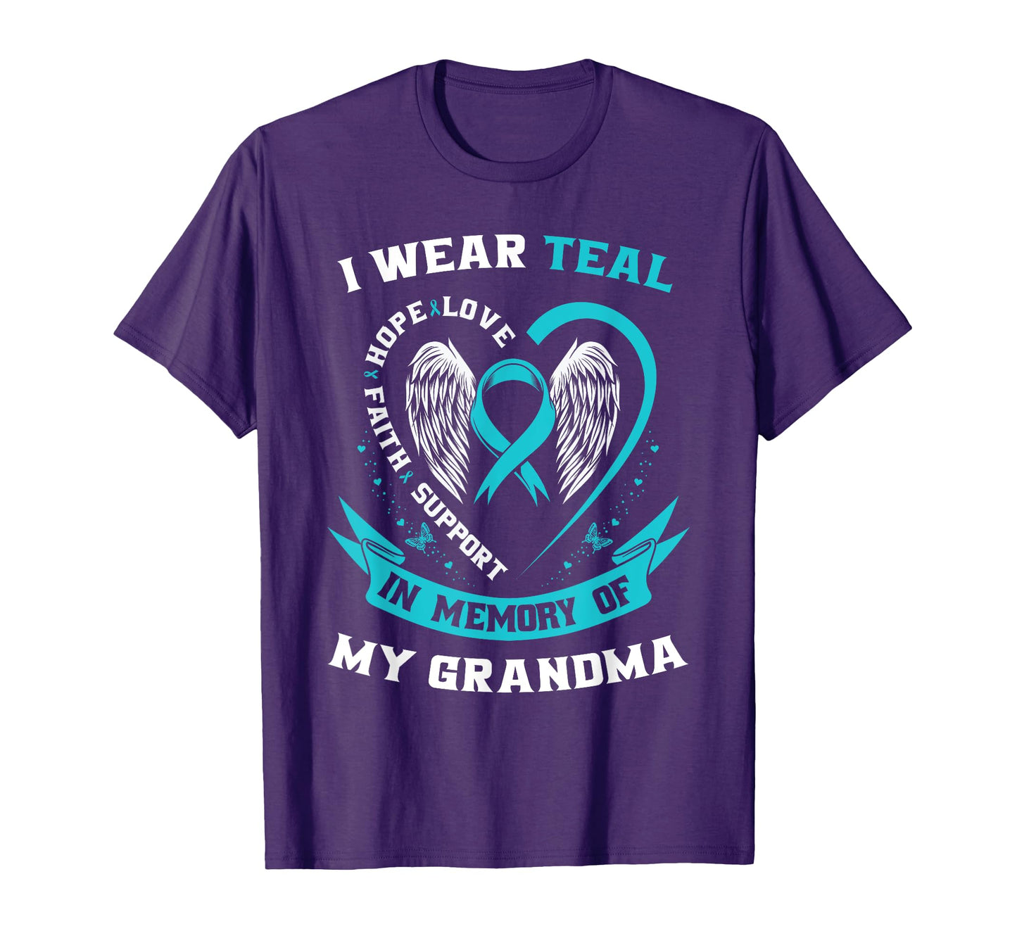 I Wear Teal For My Grandma Ovarian Cancer Awareness Ribbon T-Shirt
